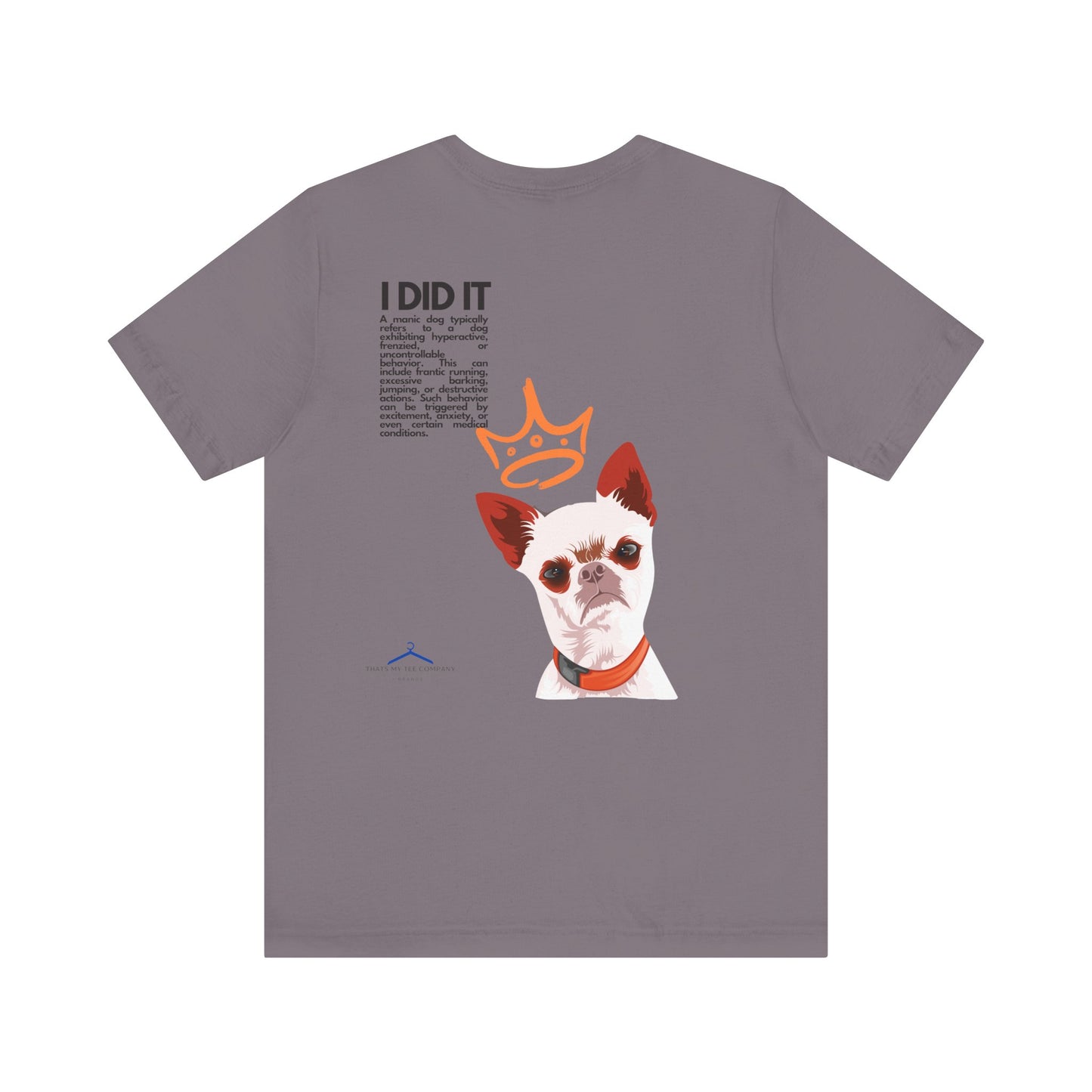 Funny Sarcastic Pets Tee - I did it