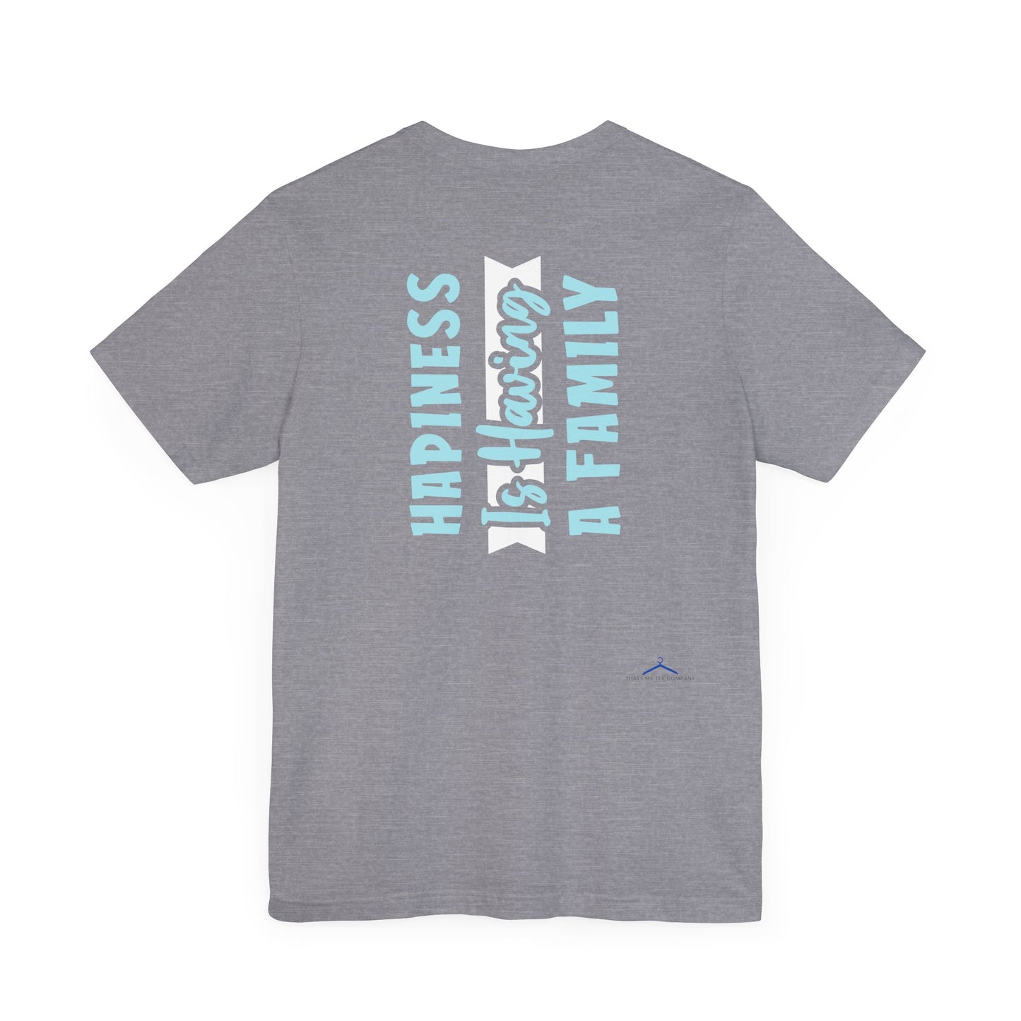 Hapiness Is Having a Family Tee