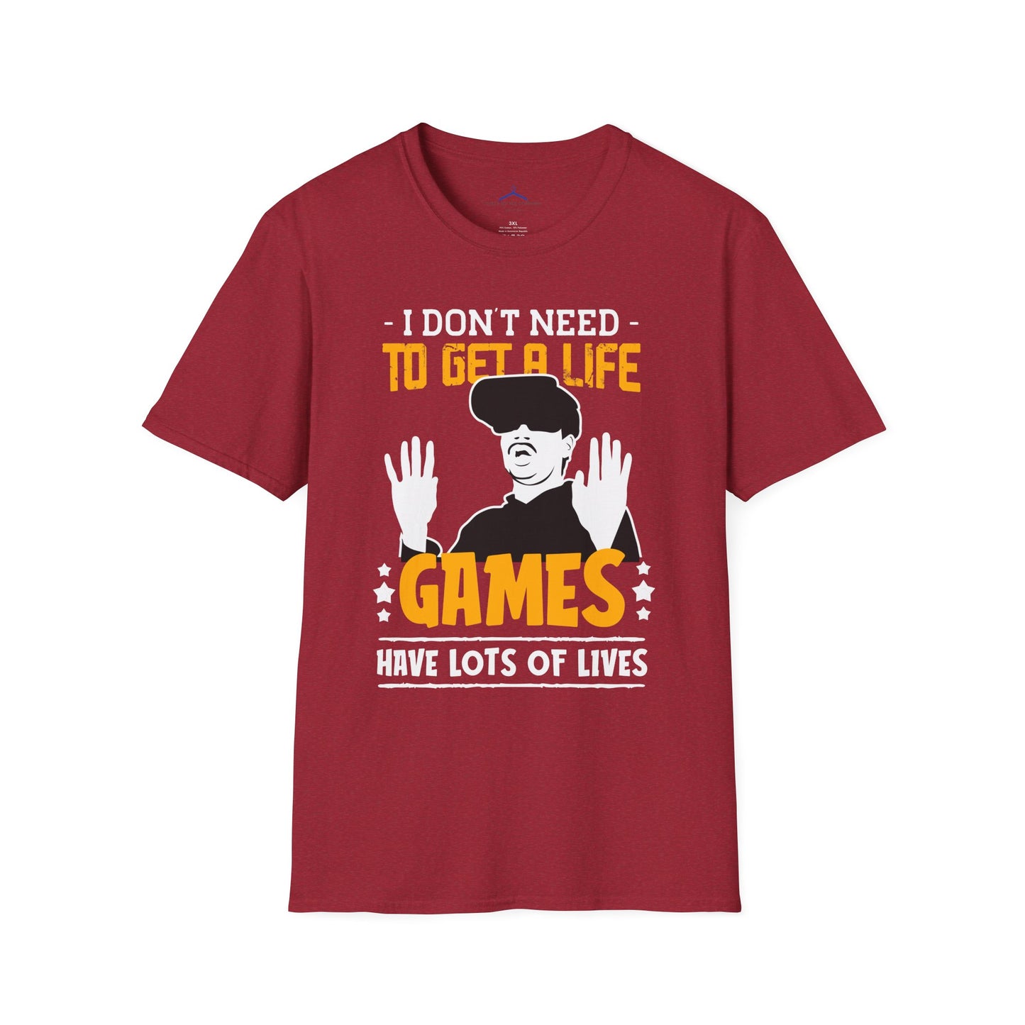 I Dont Need To Get a Life Gamer Tee