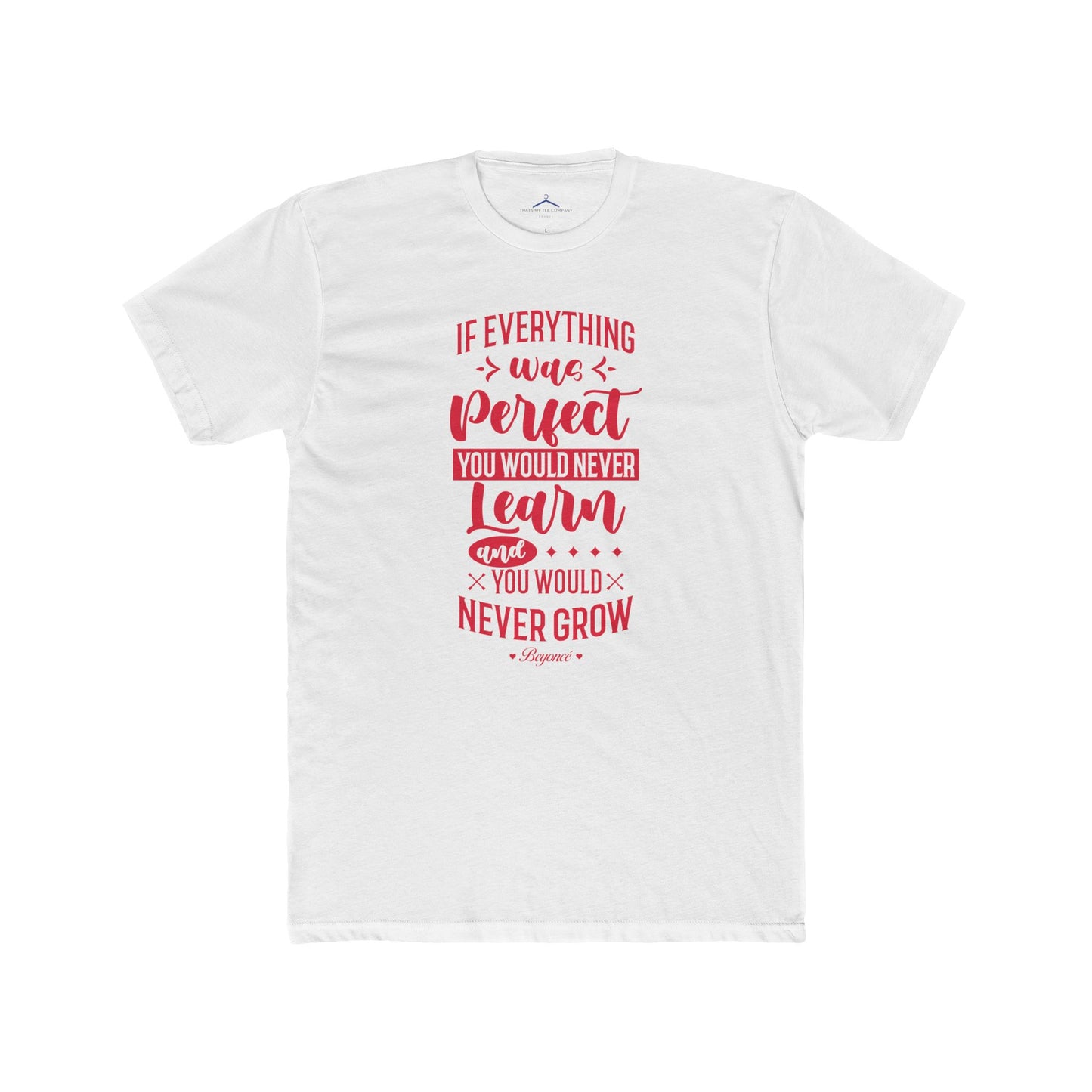 Beyonce Quoted word Tee
