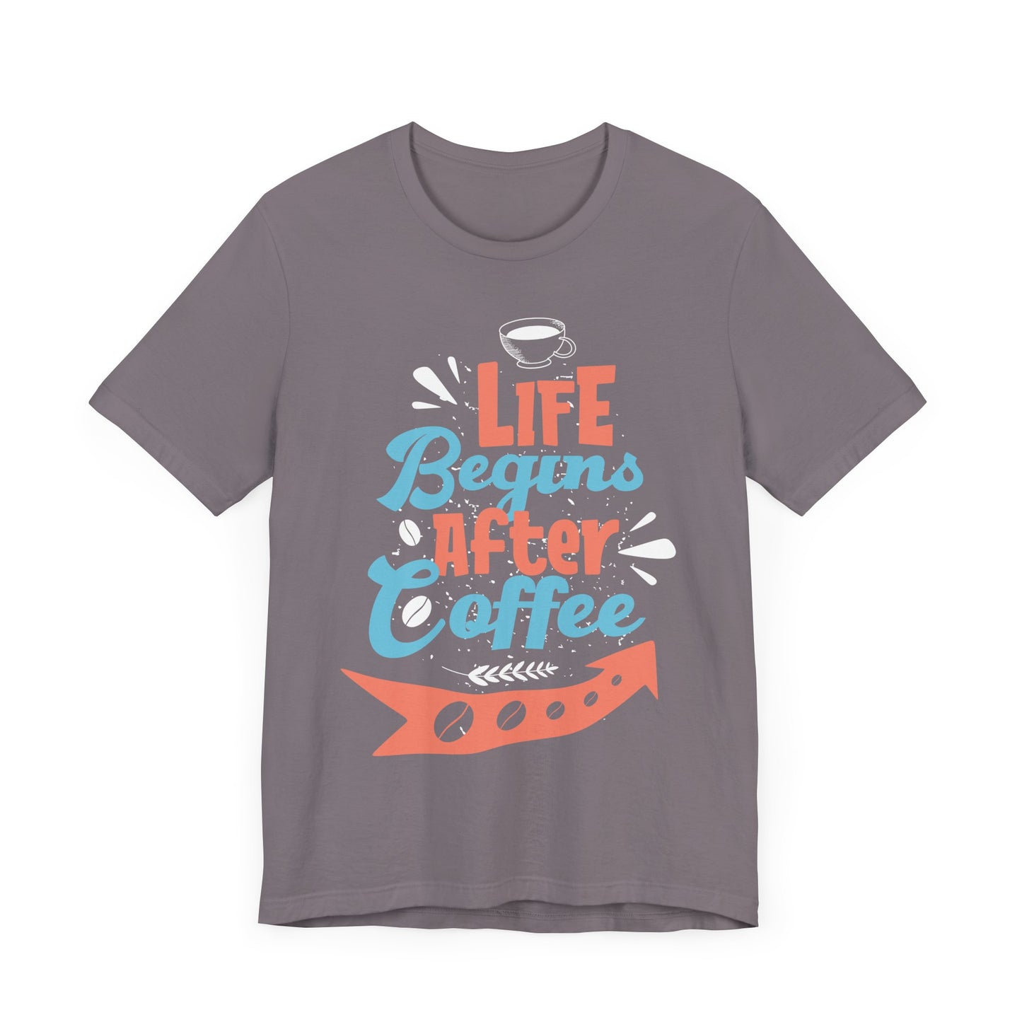 Life Begins After Coffee - Coffee Tee