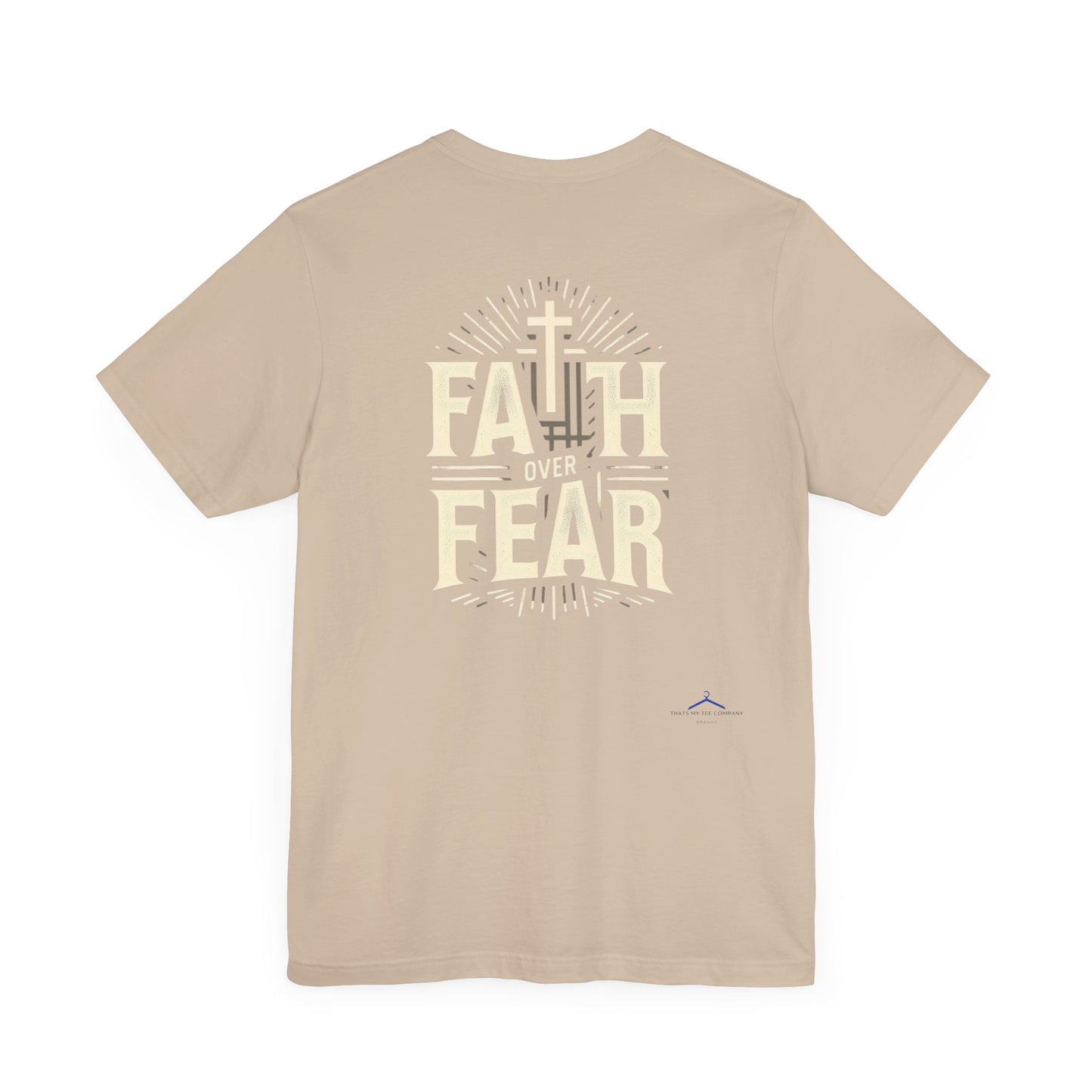 Faith Over Fear - Christian Themed T-Shirt
