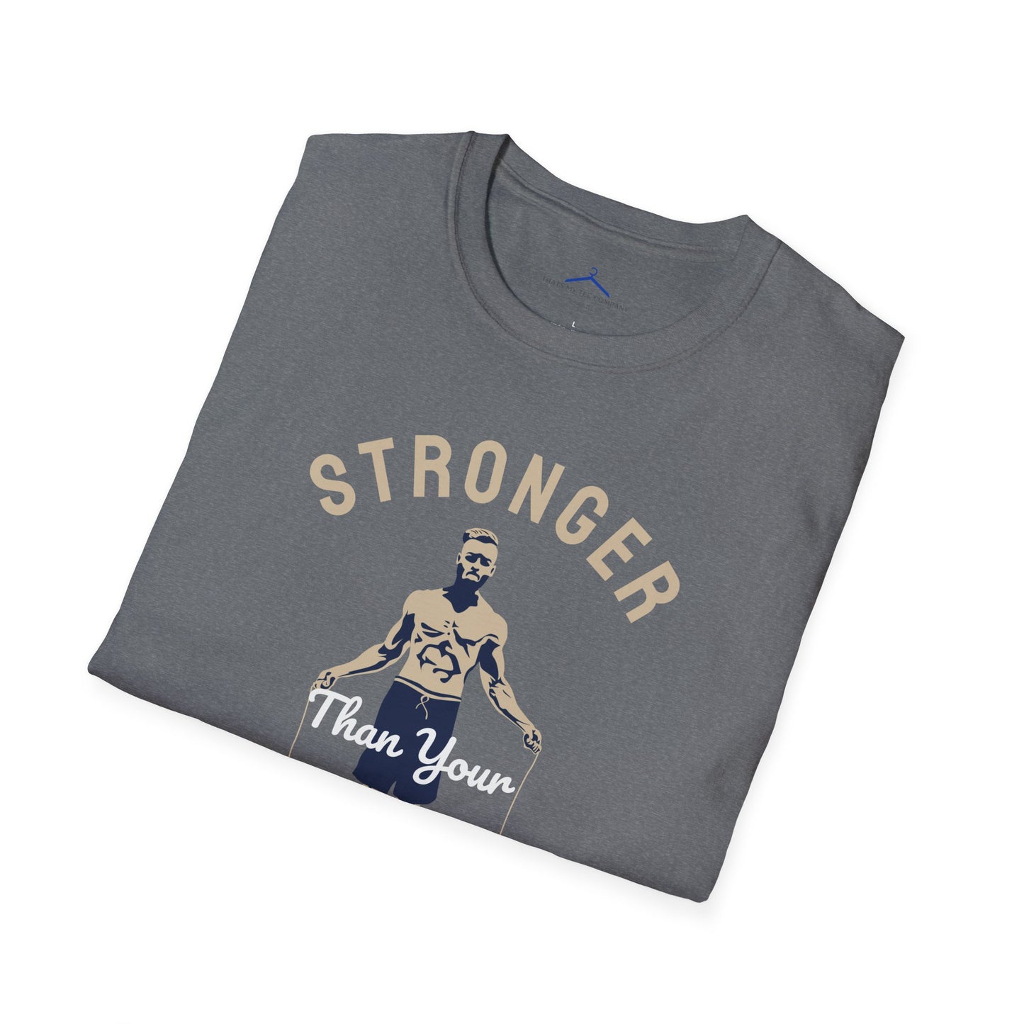 STRONGER Than Your EXCUSES Fitness T-Shirt