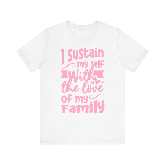 The Love of My Family Tee