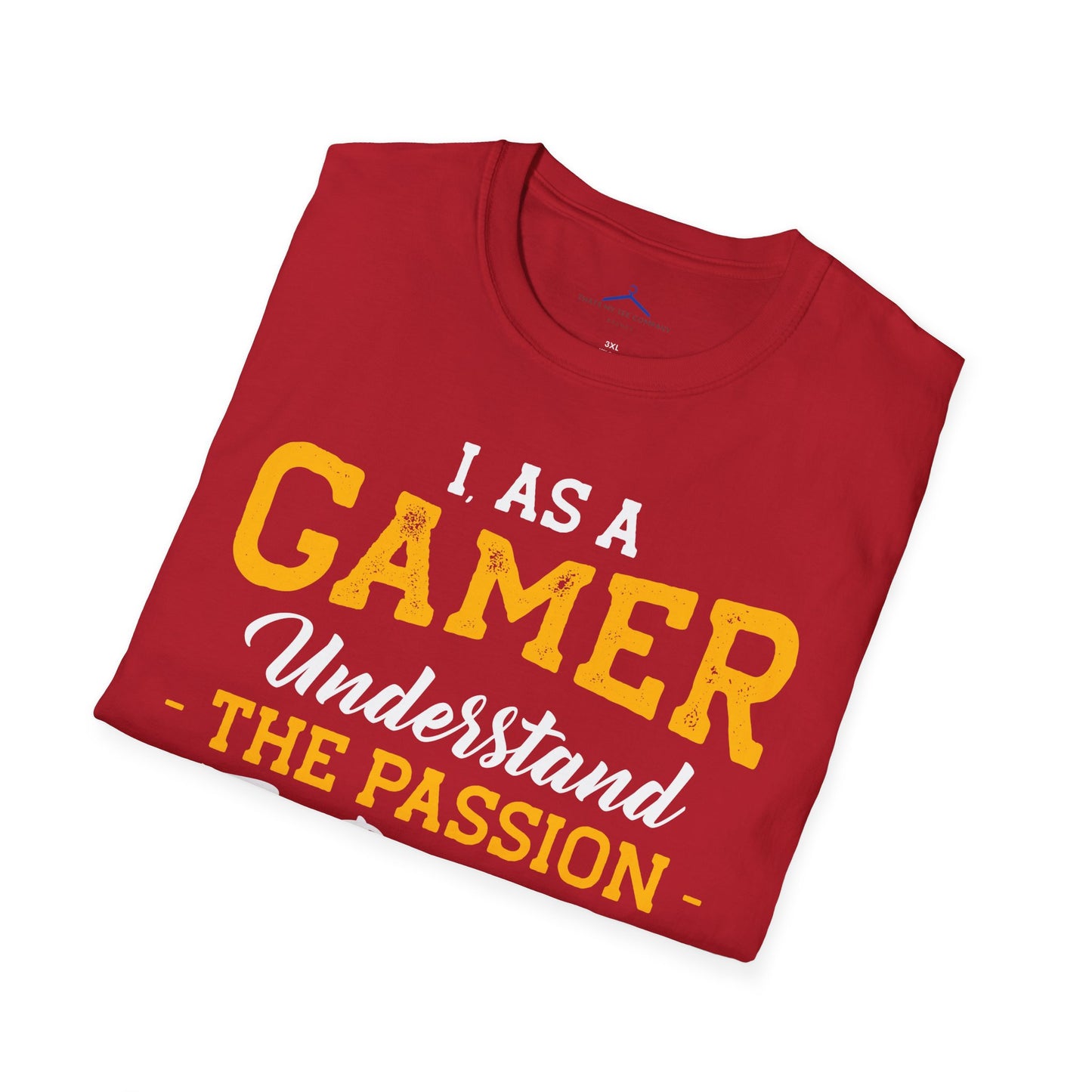 I as a gamer understand Gamer Tee