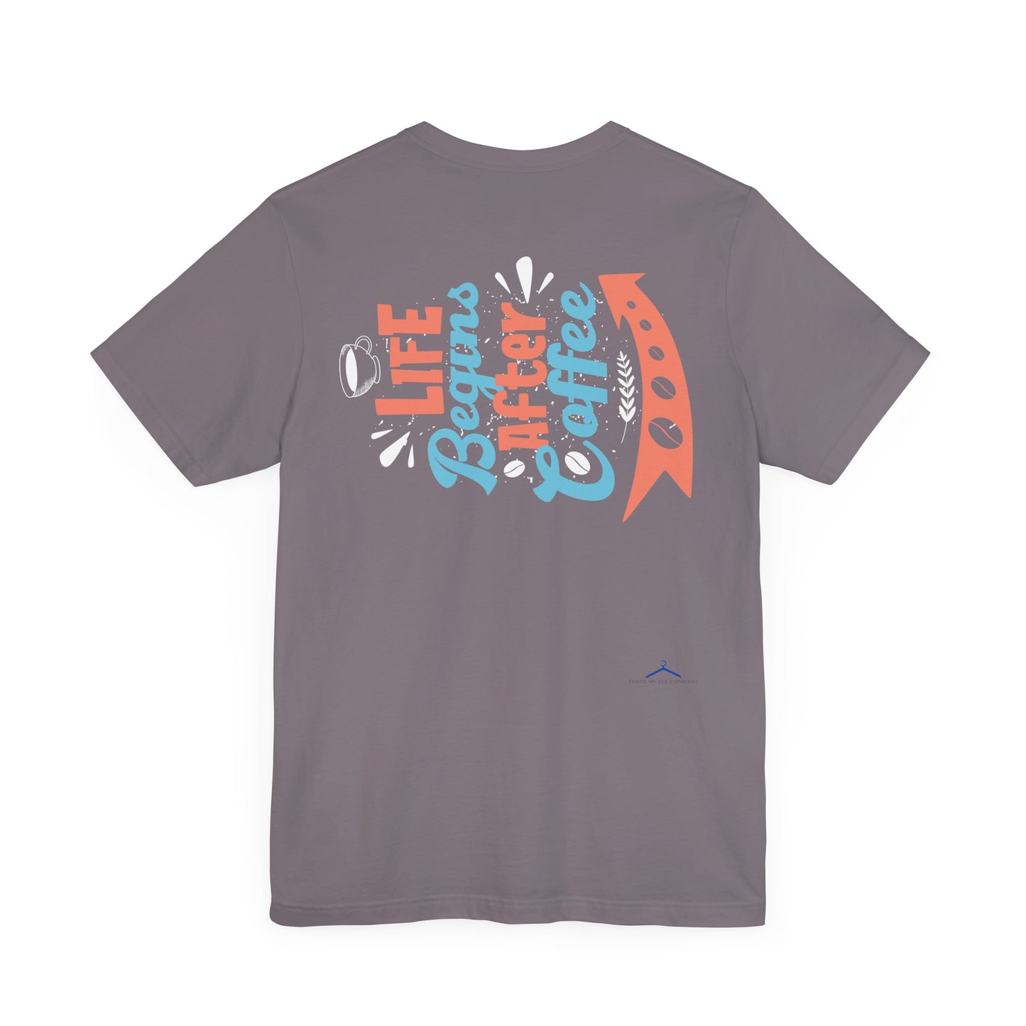 Life Begins After Coffee - Coffee Tee