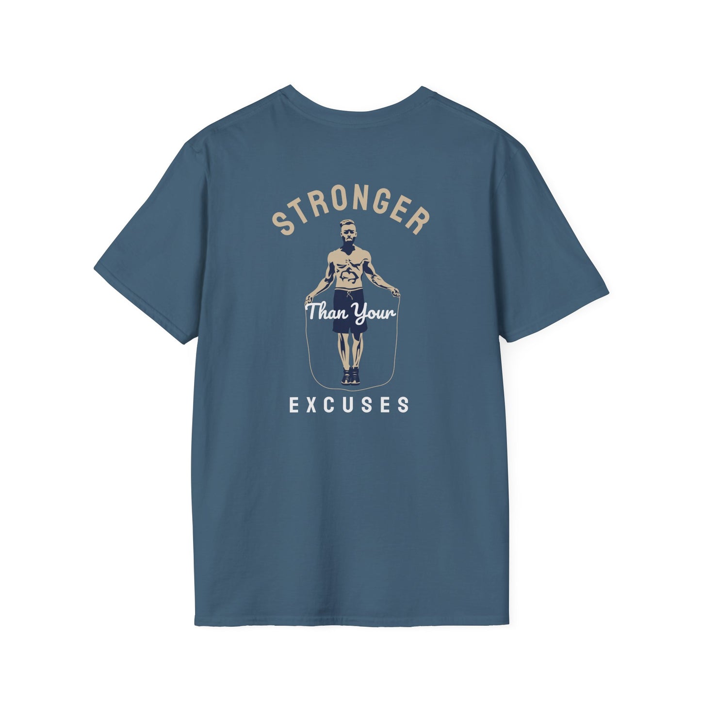 STRONGER Than Your EXCUSES Fitness T-Shirt