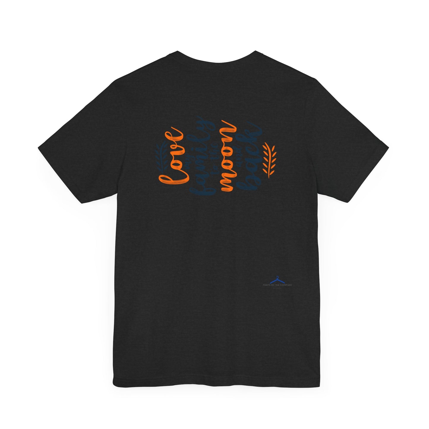 Love My Family To The Moon And Back Family Tee