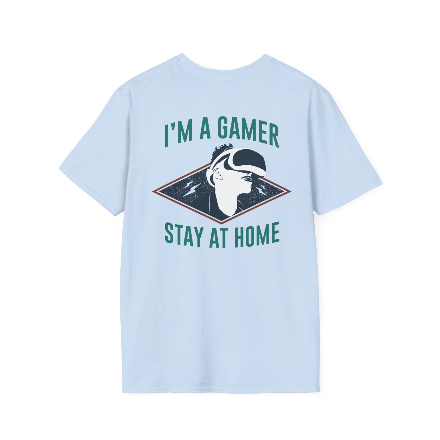 I'm a Gamer, Stay at Home Tee