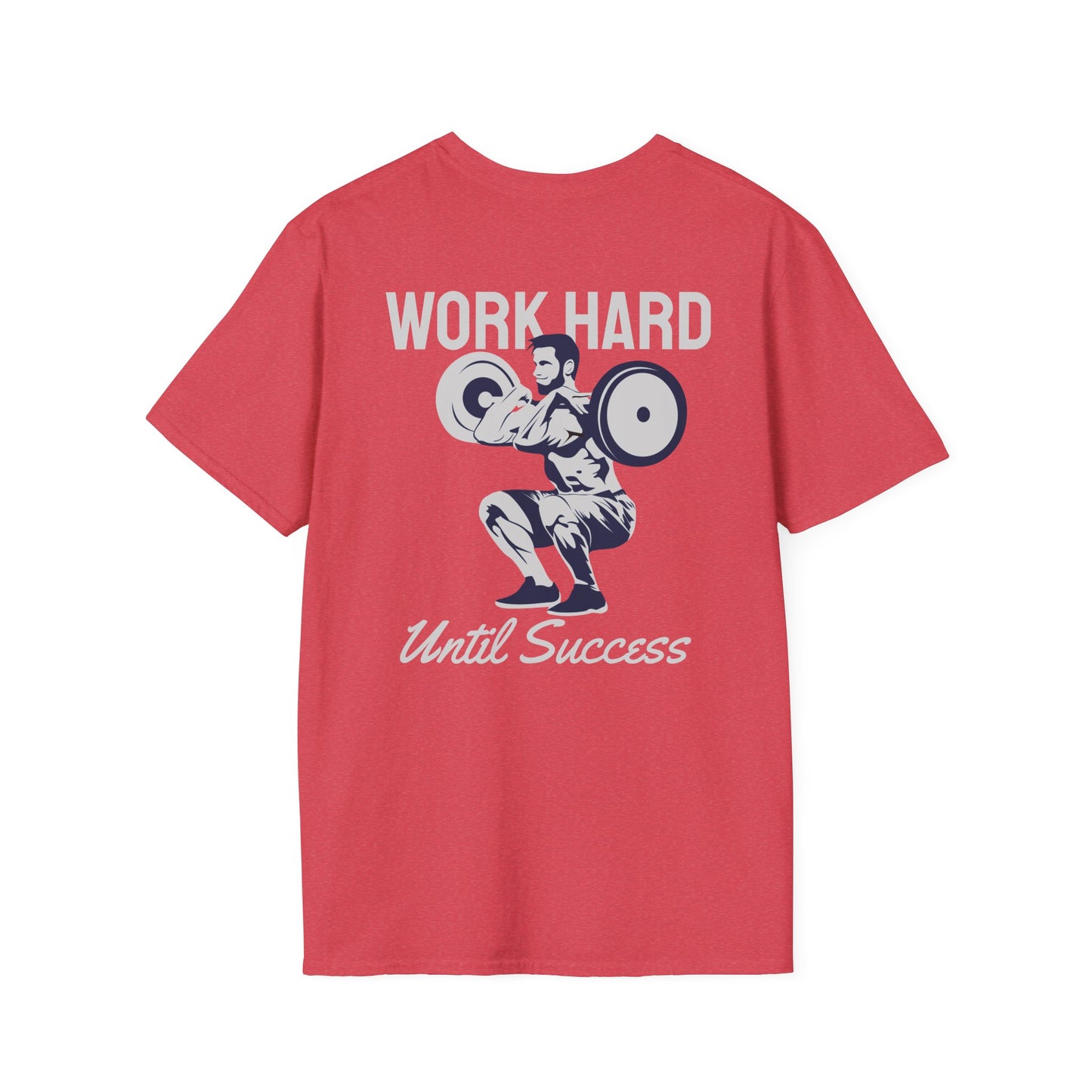 Work Hard Until Success Fitness T-Shirt