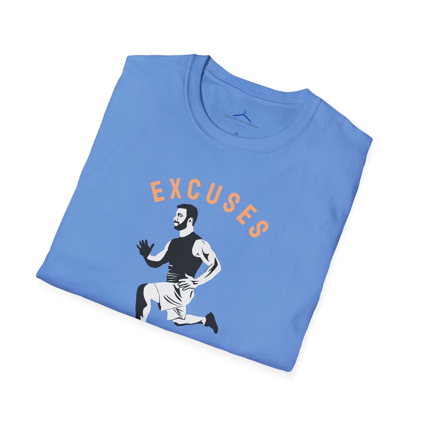 Excuses Don't Burn Calories Fitness T-Shirt