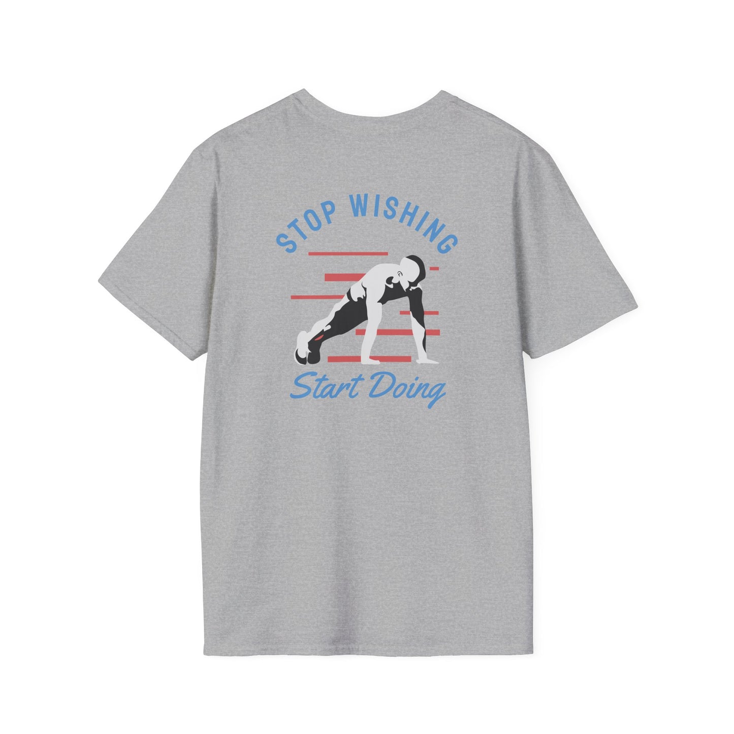 Stop Wishing Start Doing Fitness T-Shirt