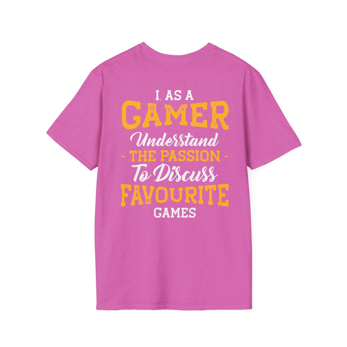 I as a gamer understand Gamer Tee