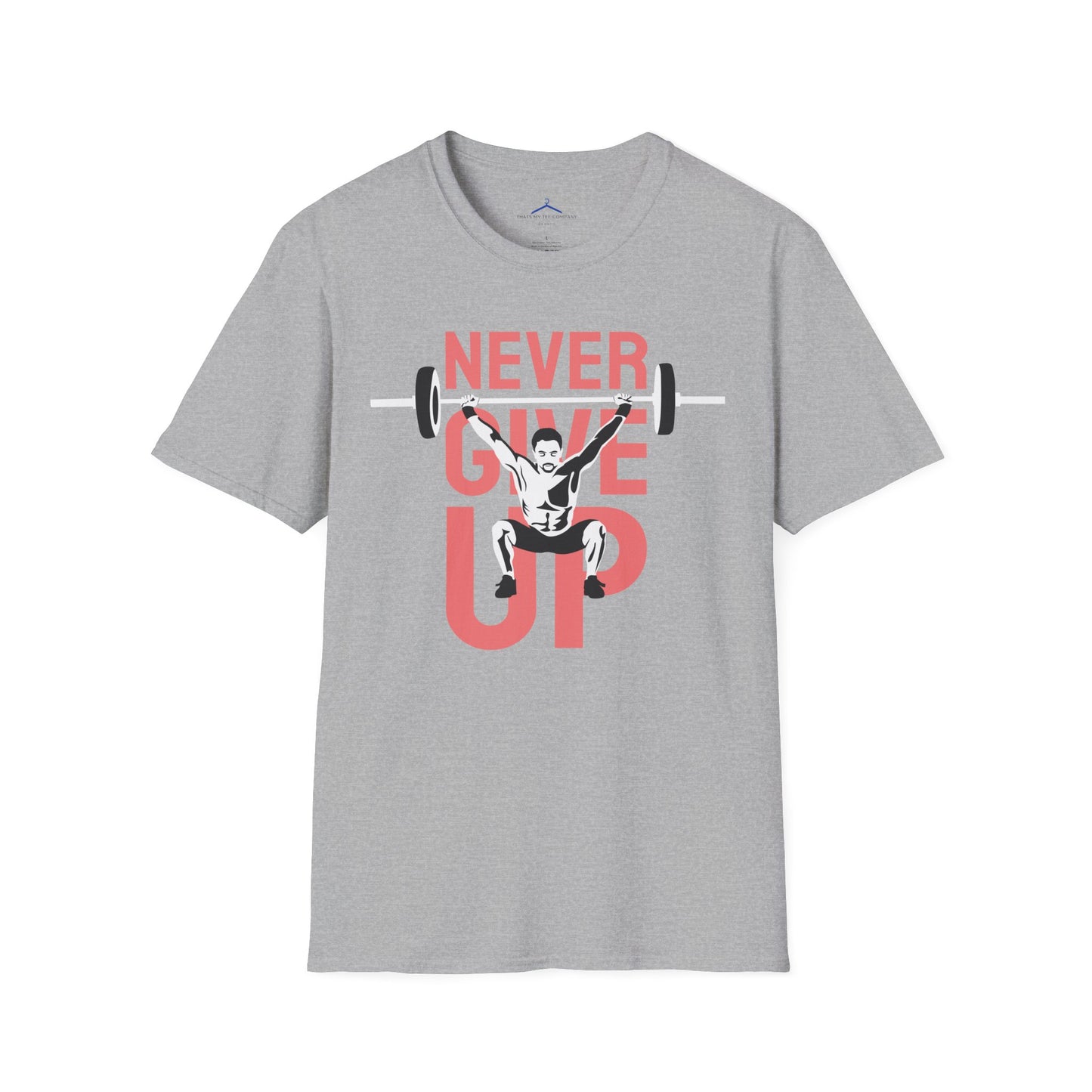 NEVER GIVE UP Fitness T-Shirt