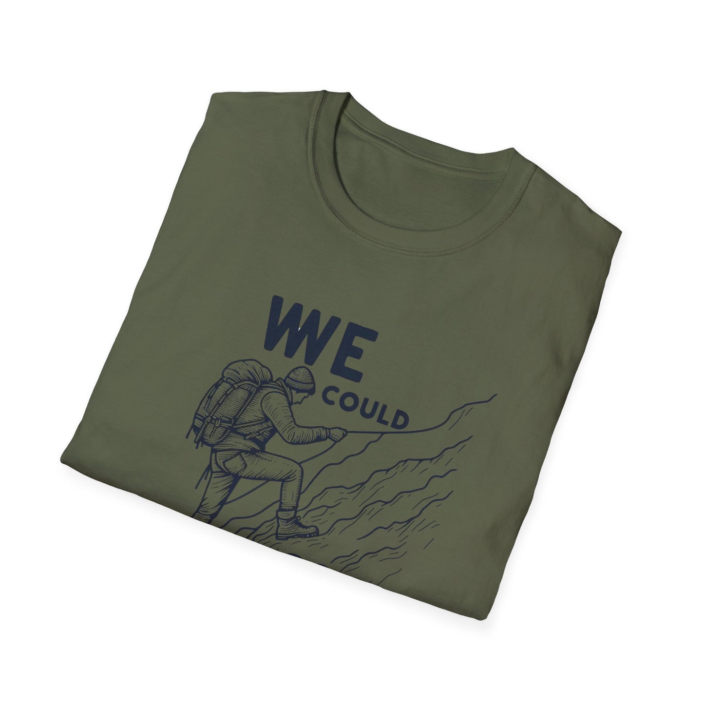 We Could Go Down Buy YYY - Travel Adventure Graphic Tee