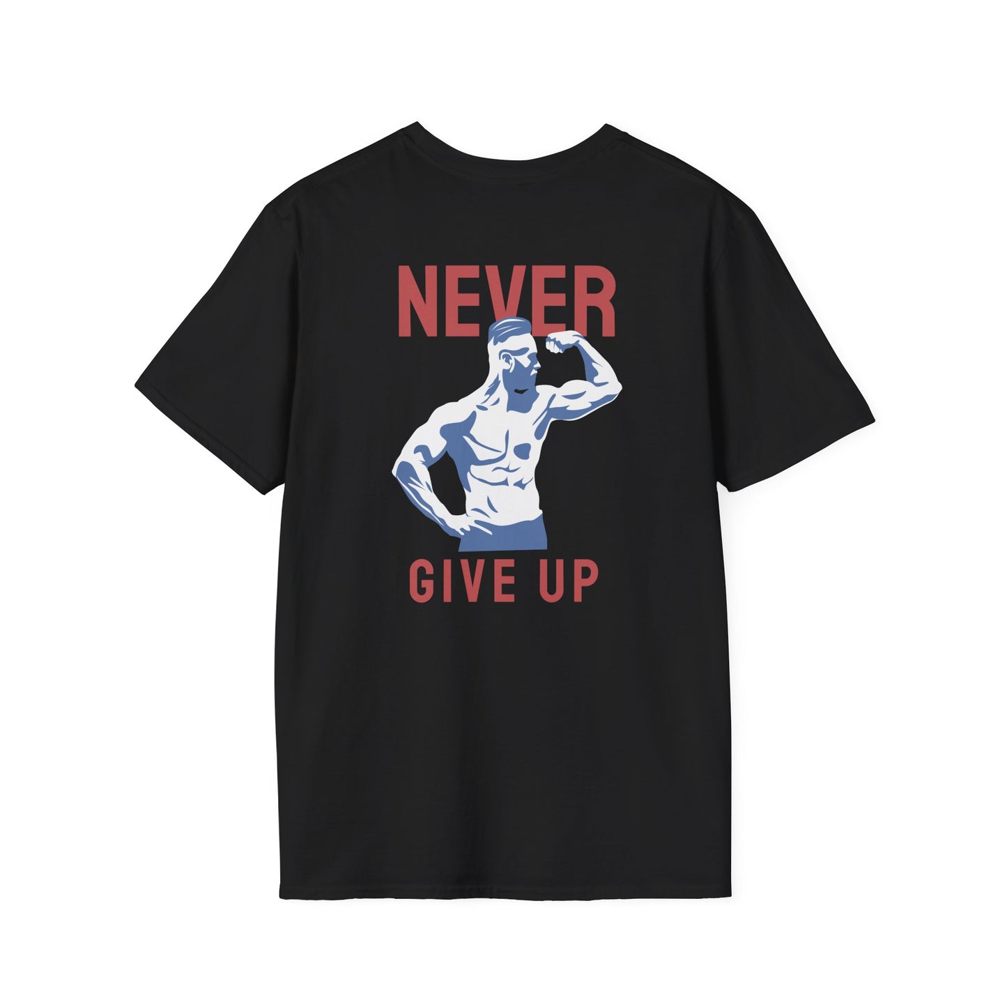 NEVER GIVE UP Fitness T-Shirt
