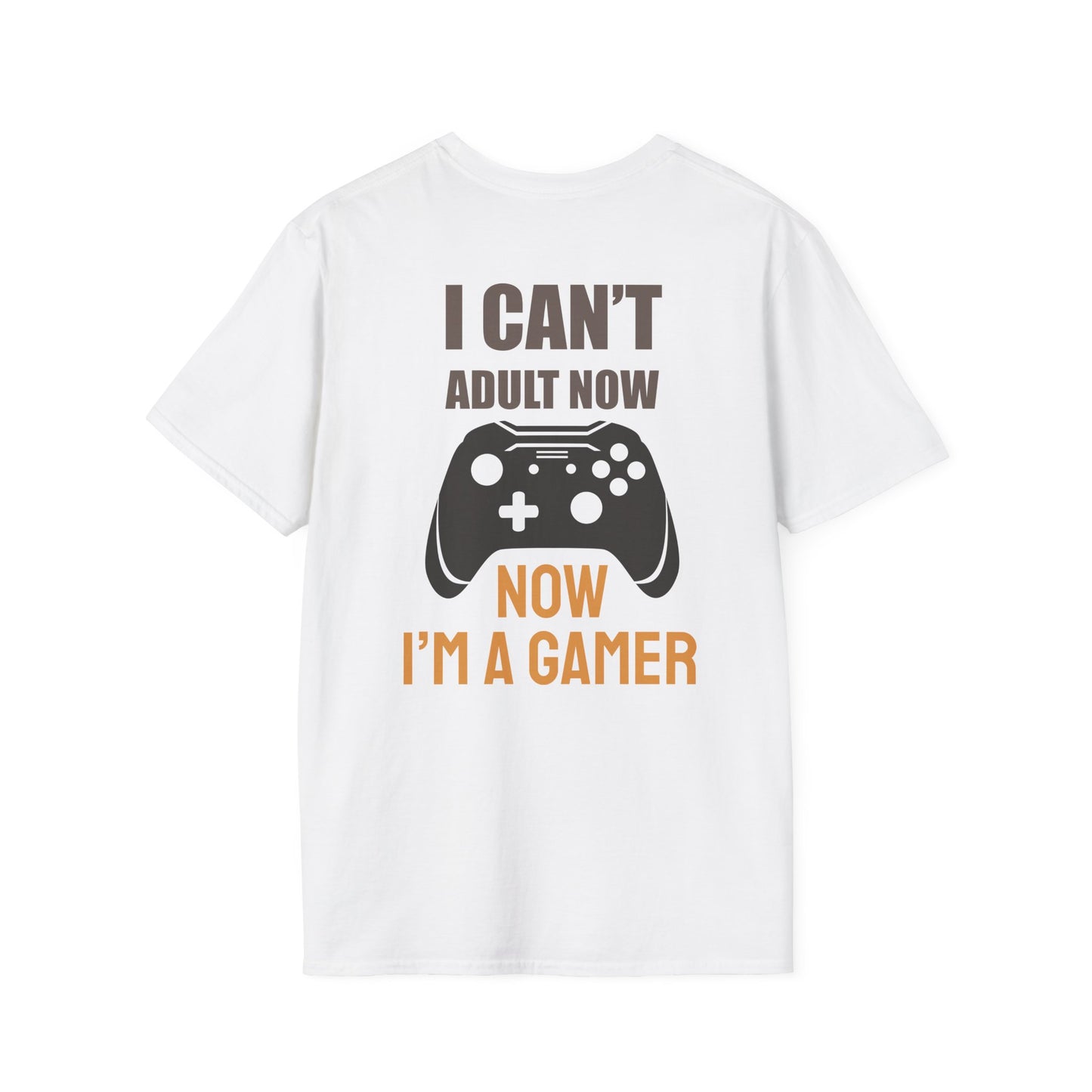 I Can't Adult Now Gamer Tee