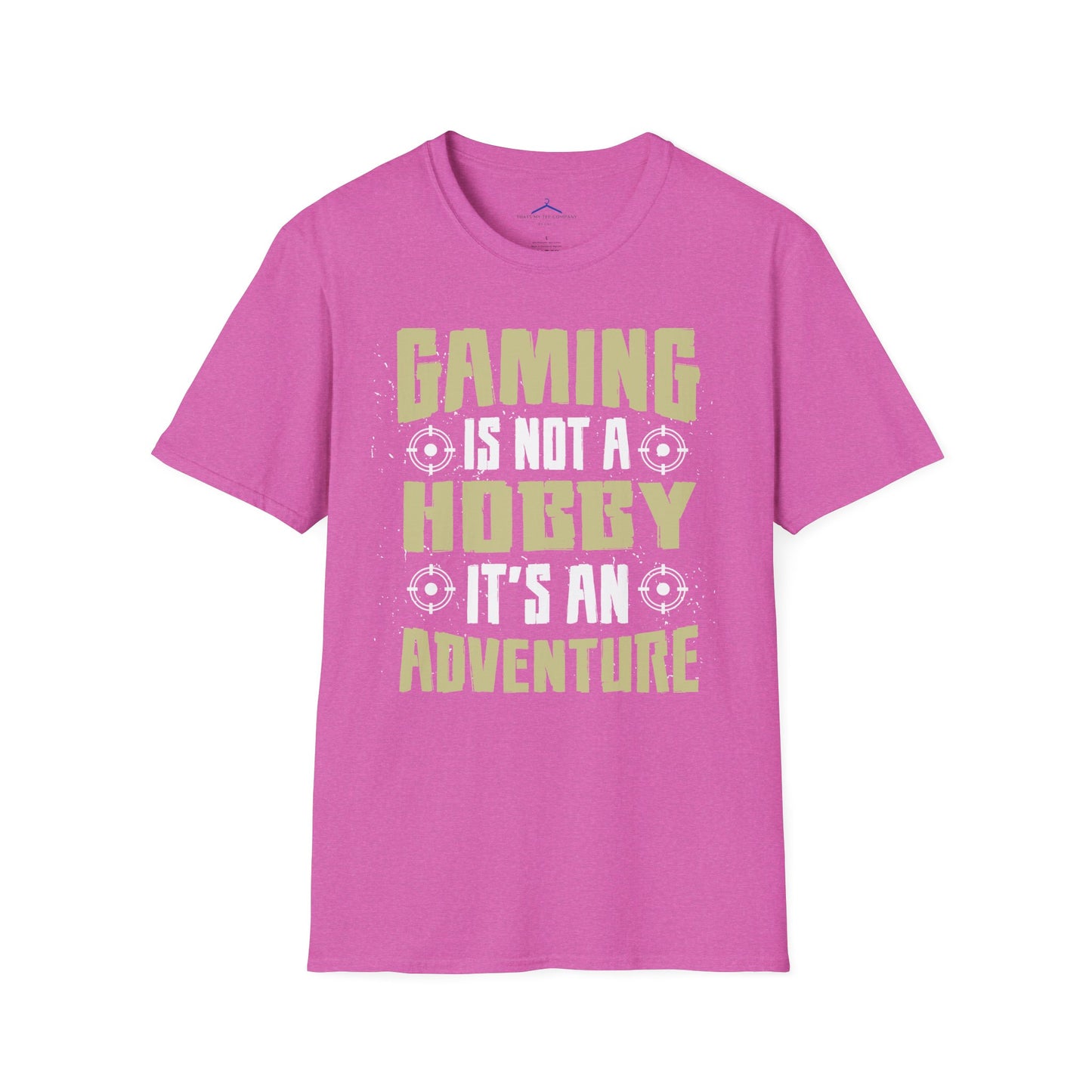 Gaming is not a Hobby, Its an Adventure Gamer Tee