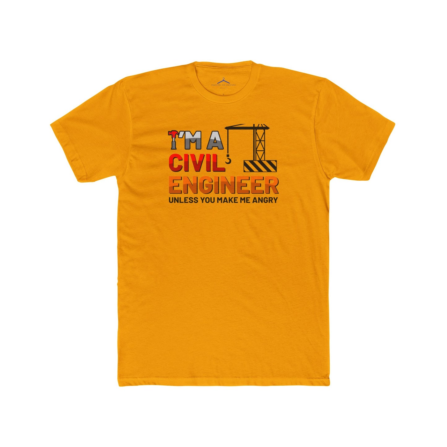 I'm A Civil Engineer Occupation Tee