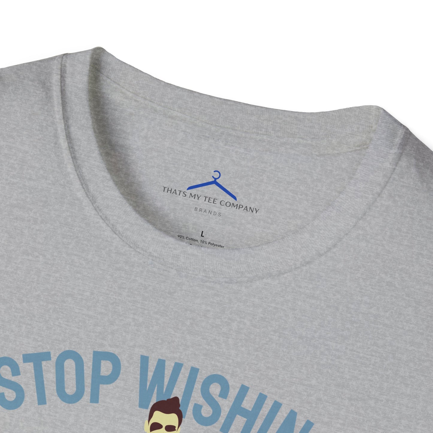 STOP WISHING START DOING Fitness T-Shirt