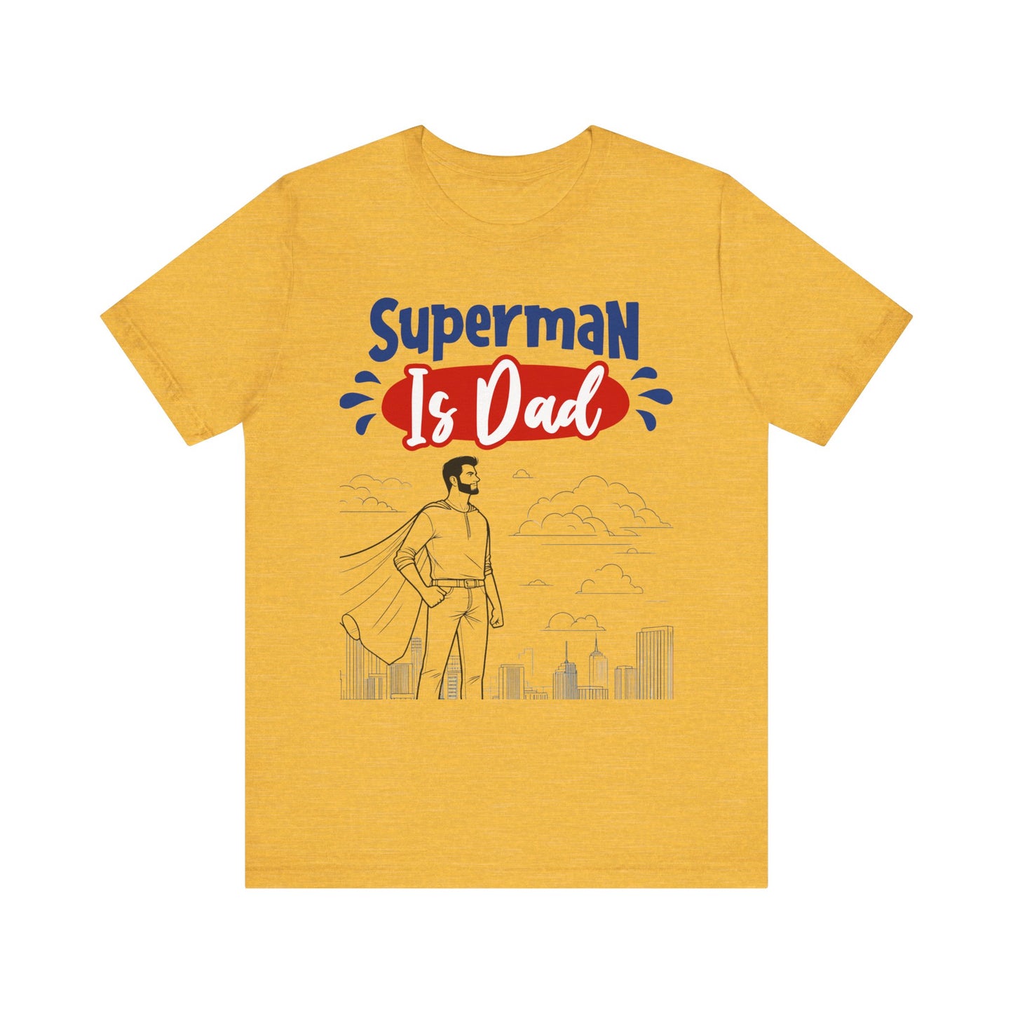 Superman Is Dad Family Tee