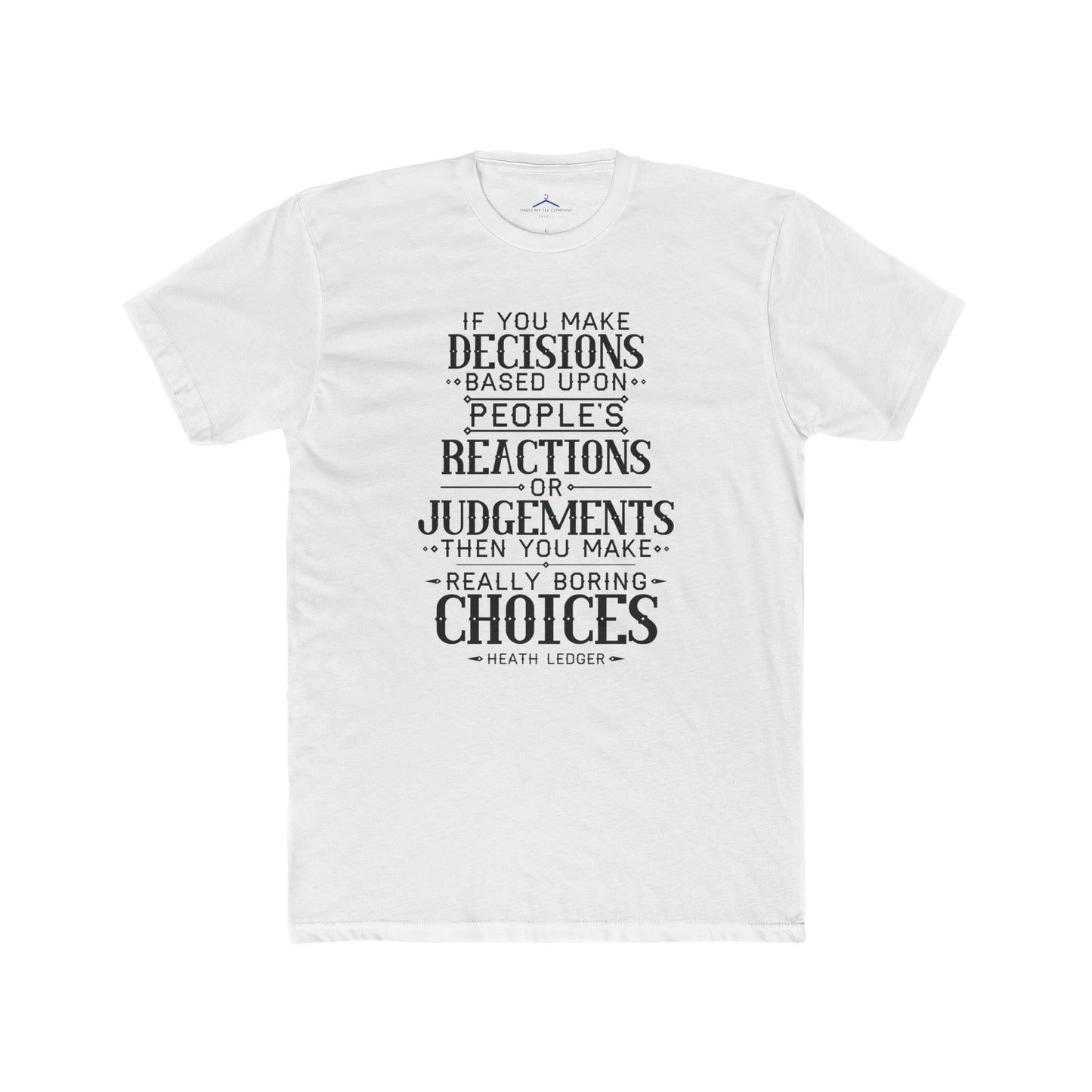 Heath Ledger Quoted Word Tee