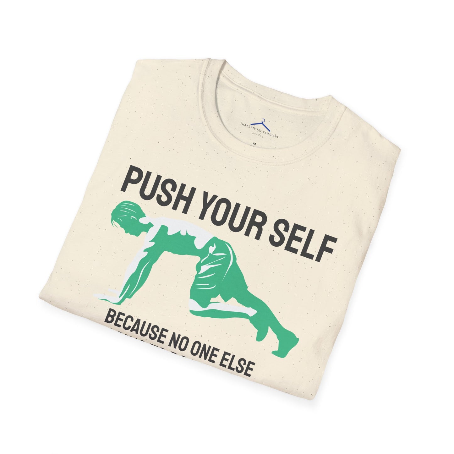 PUSH YOUR SELF Fitness T-Shirt
