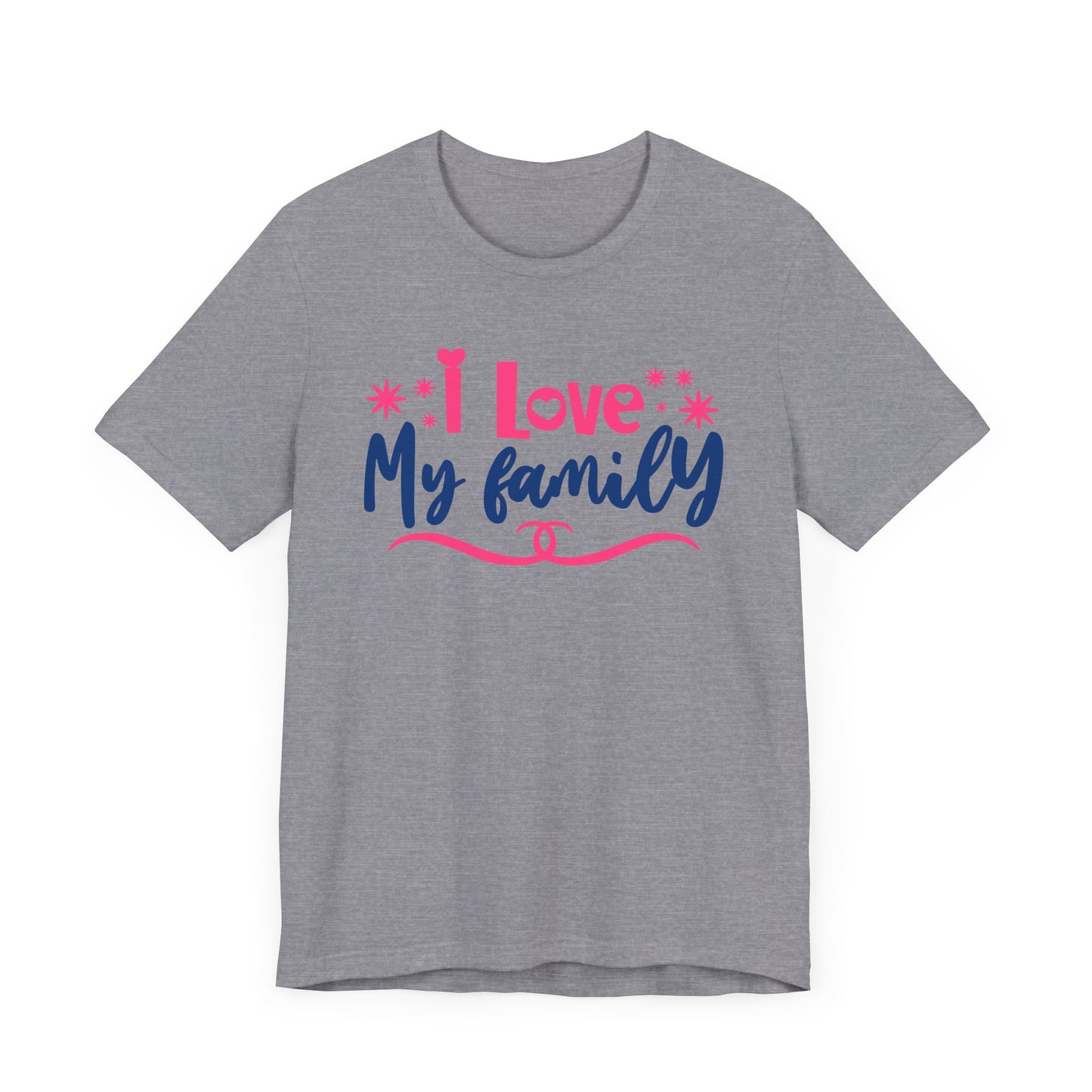 I Love My Family Tee