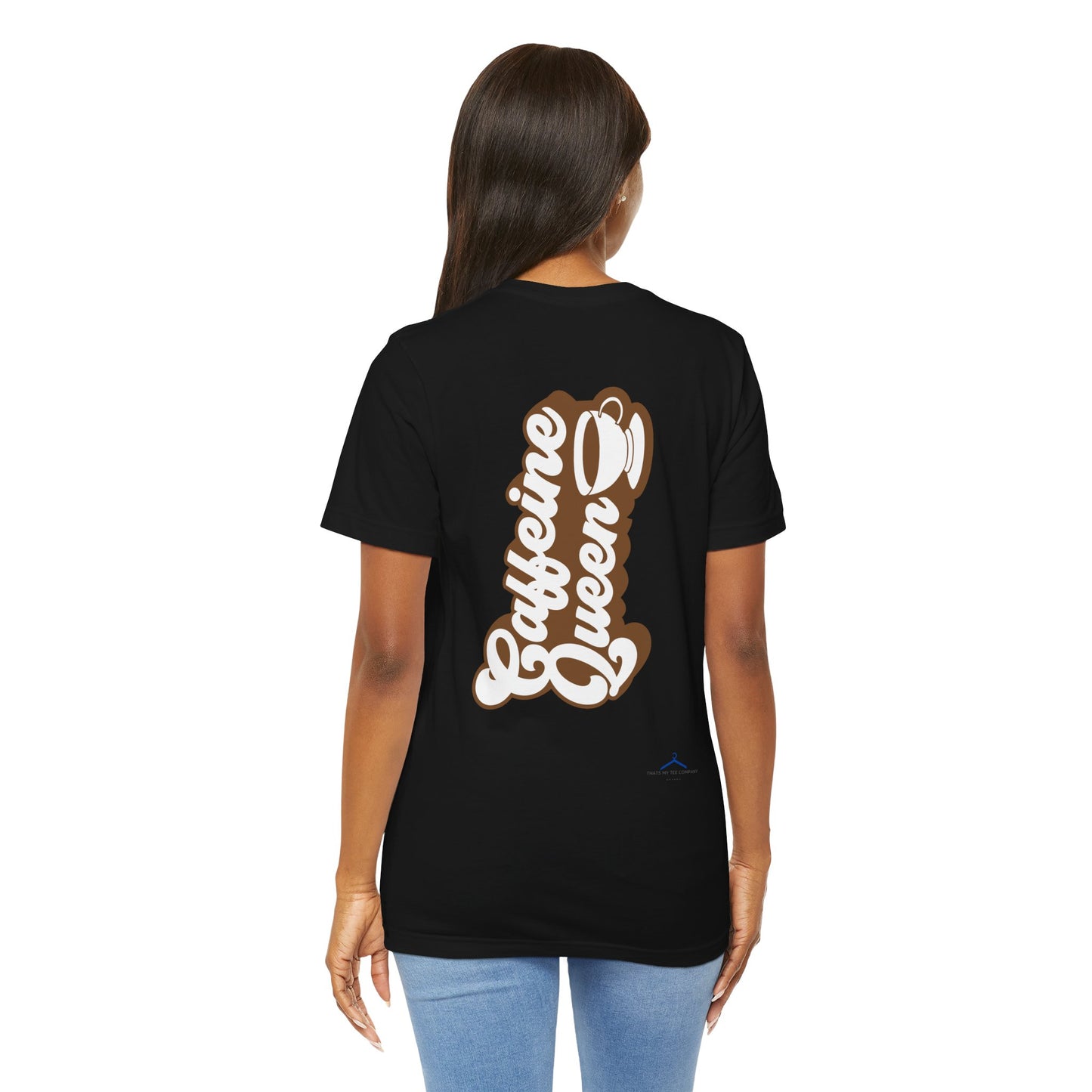 Caffeine Queen - Coffee Tee