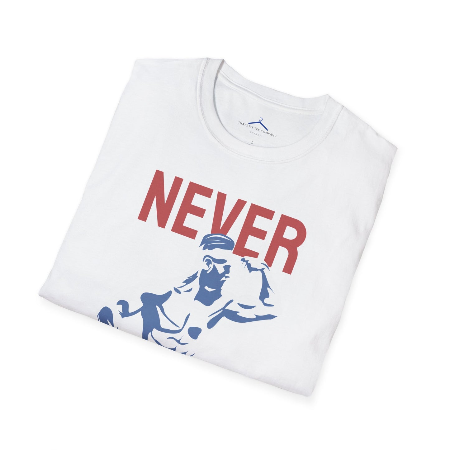 NEVER GIVE UP Fitness T-Shirt
