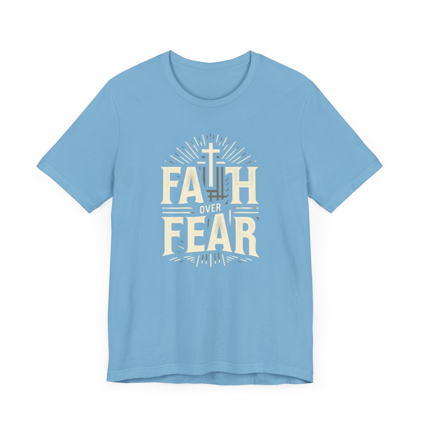 Faith Over Fear - Christian Themed T-Shirt