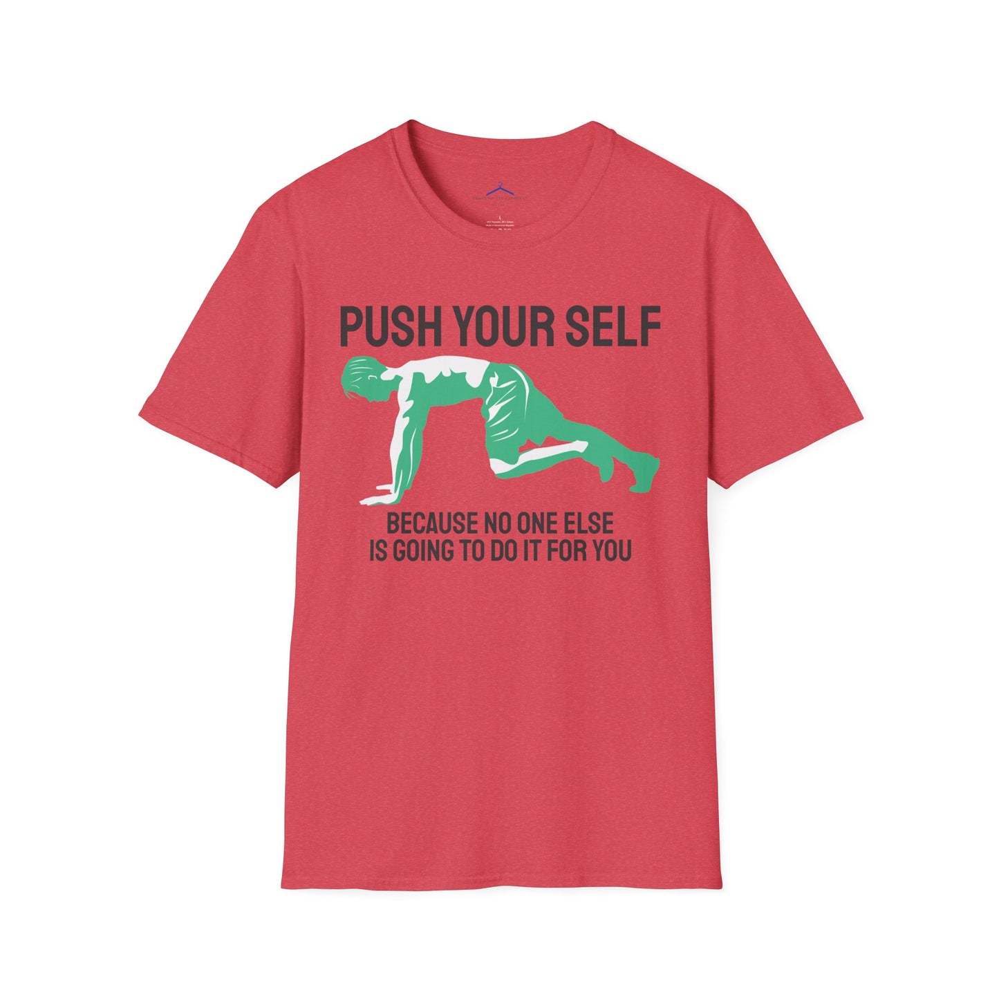 PUSH YOUR SELF Fitness T-Shirt