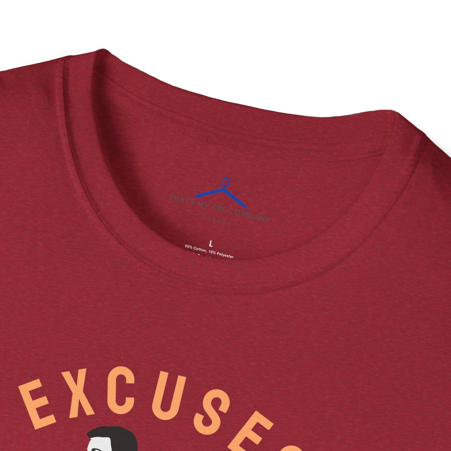 Excuses Don't Burn Calories Fitness T-Shirt