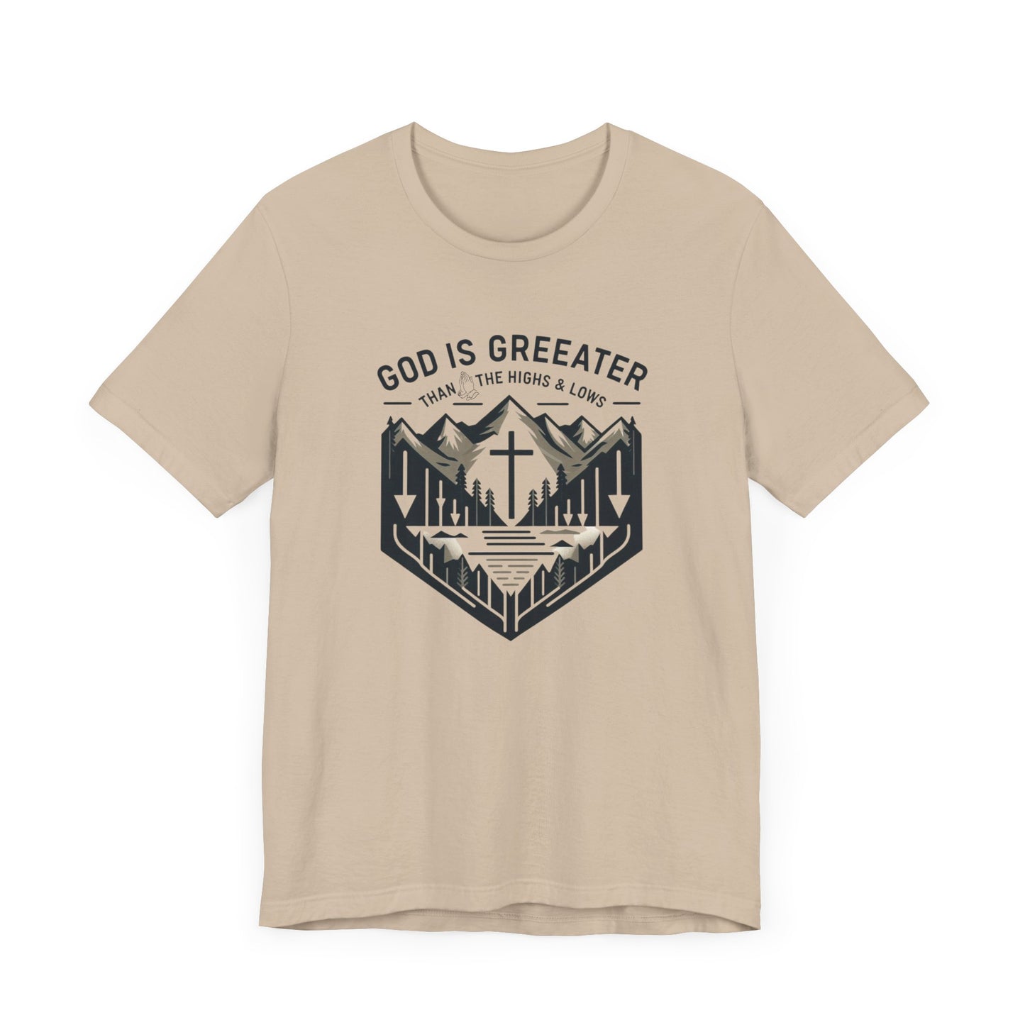 God Is Greater - Christian Themed T-Shirt