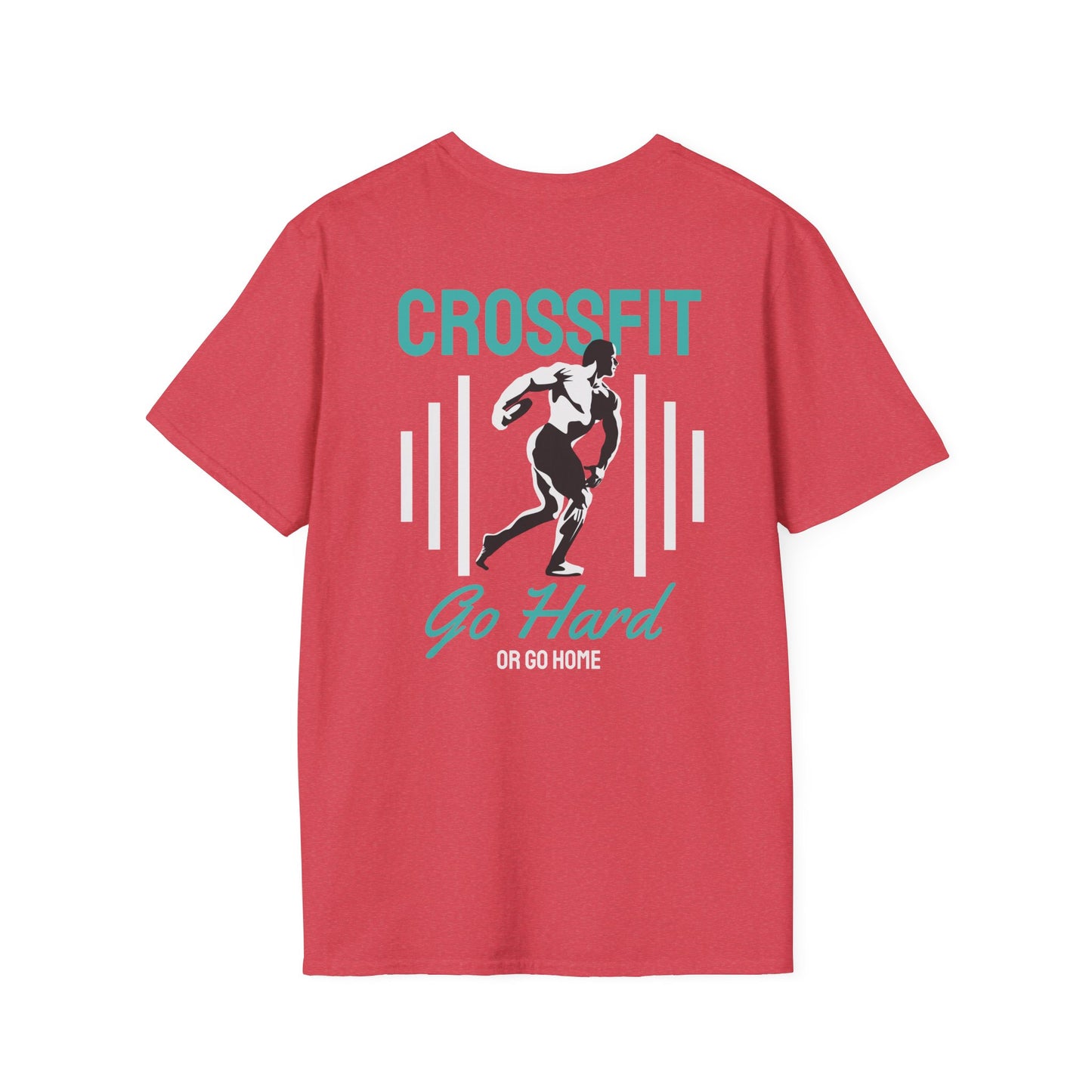 Crossfit Go Hard or Go Home Fitness T-Shirt