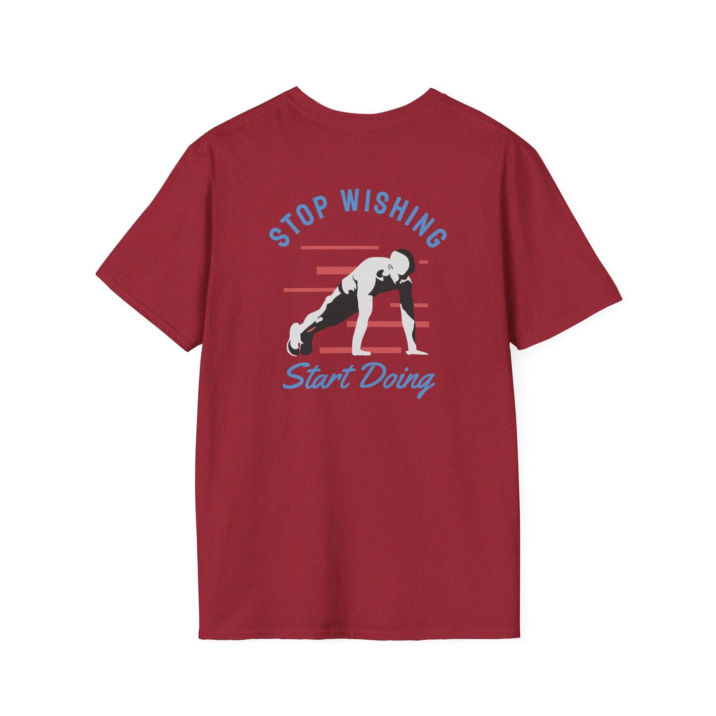 Stop Wishing Start Doing Fitness T-Shirt
