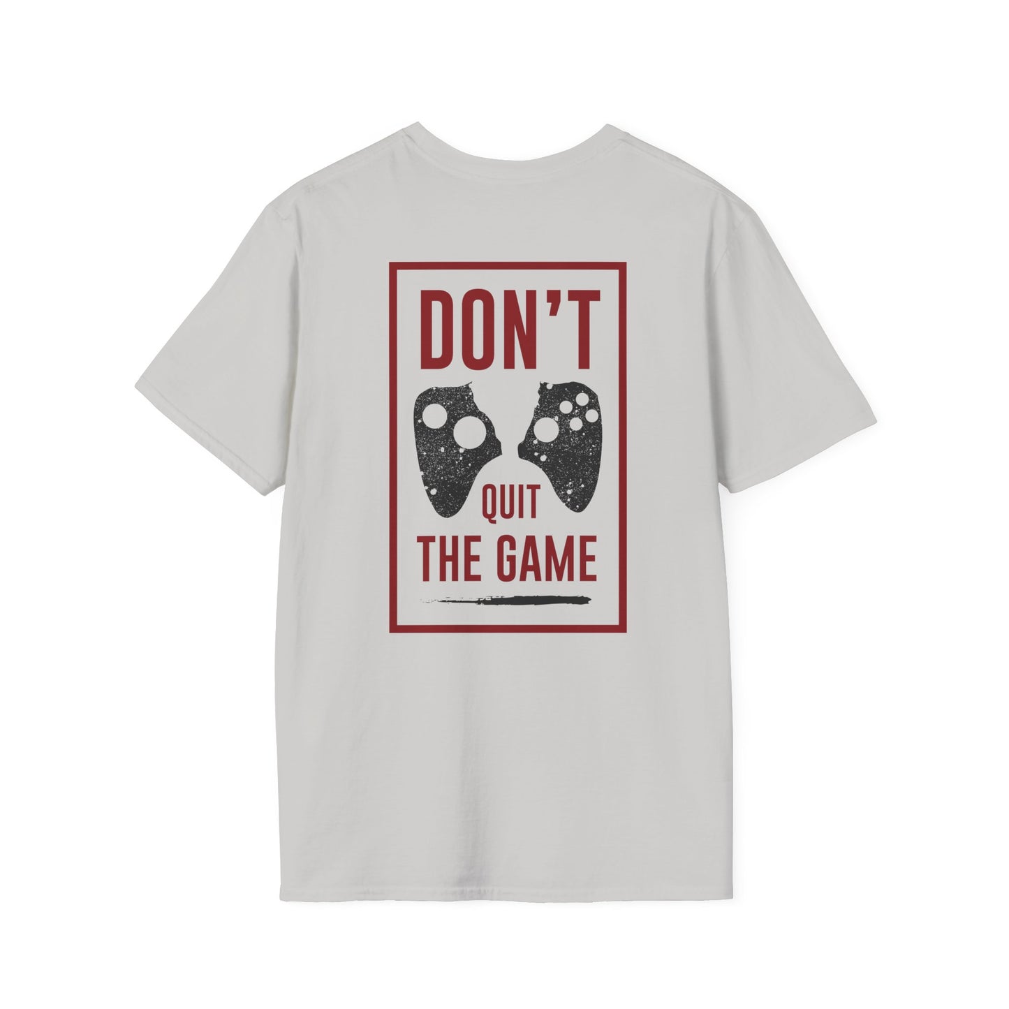 Don't quit the Gamer Tee