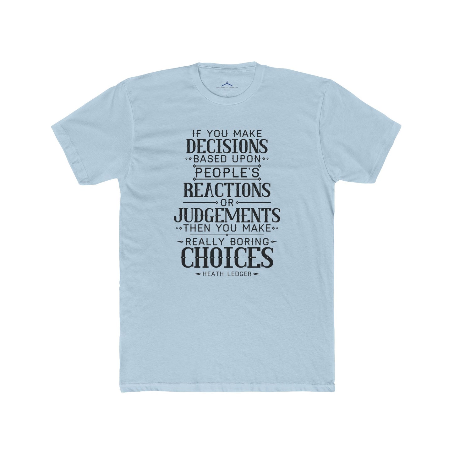 Heath Ledger Quoted Word Tee