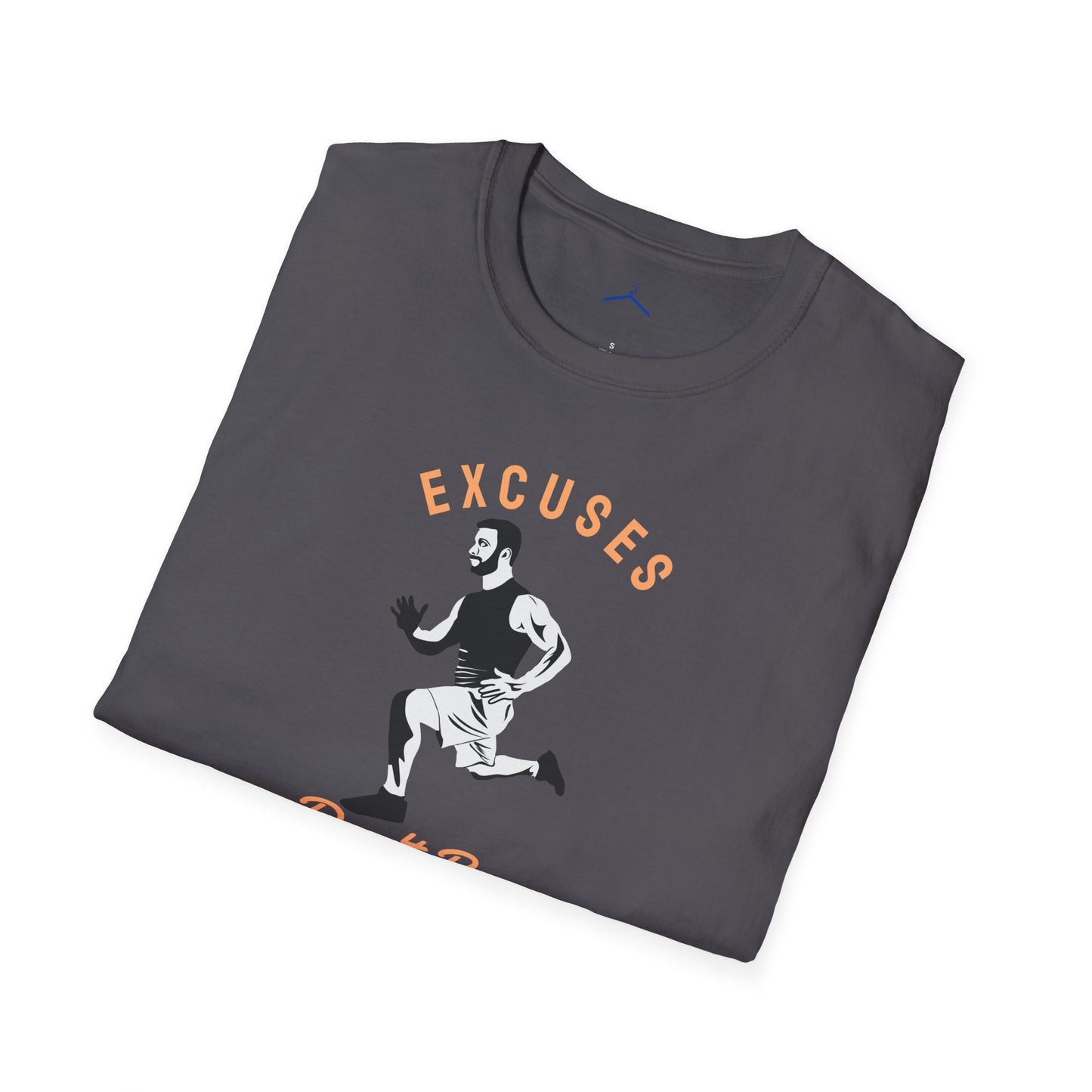Excuses Don't Burn Calories Fitness T-Shirt