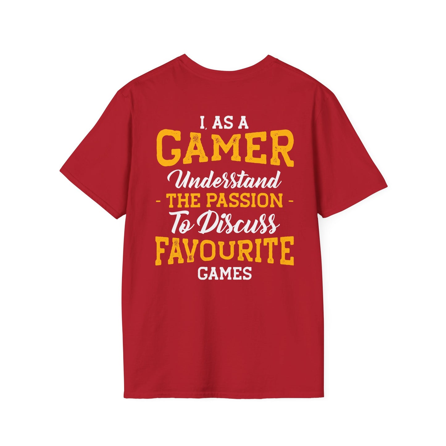 I as a gamer understand Gamer Tee