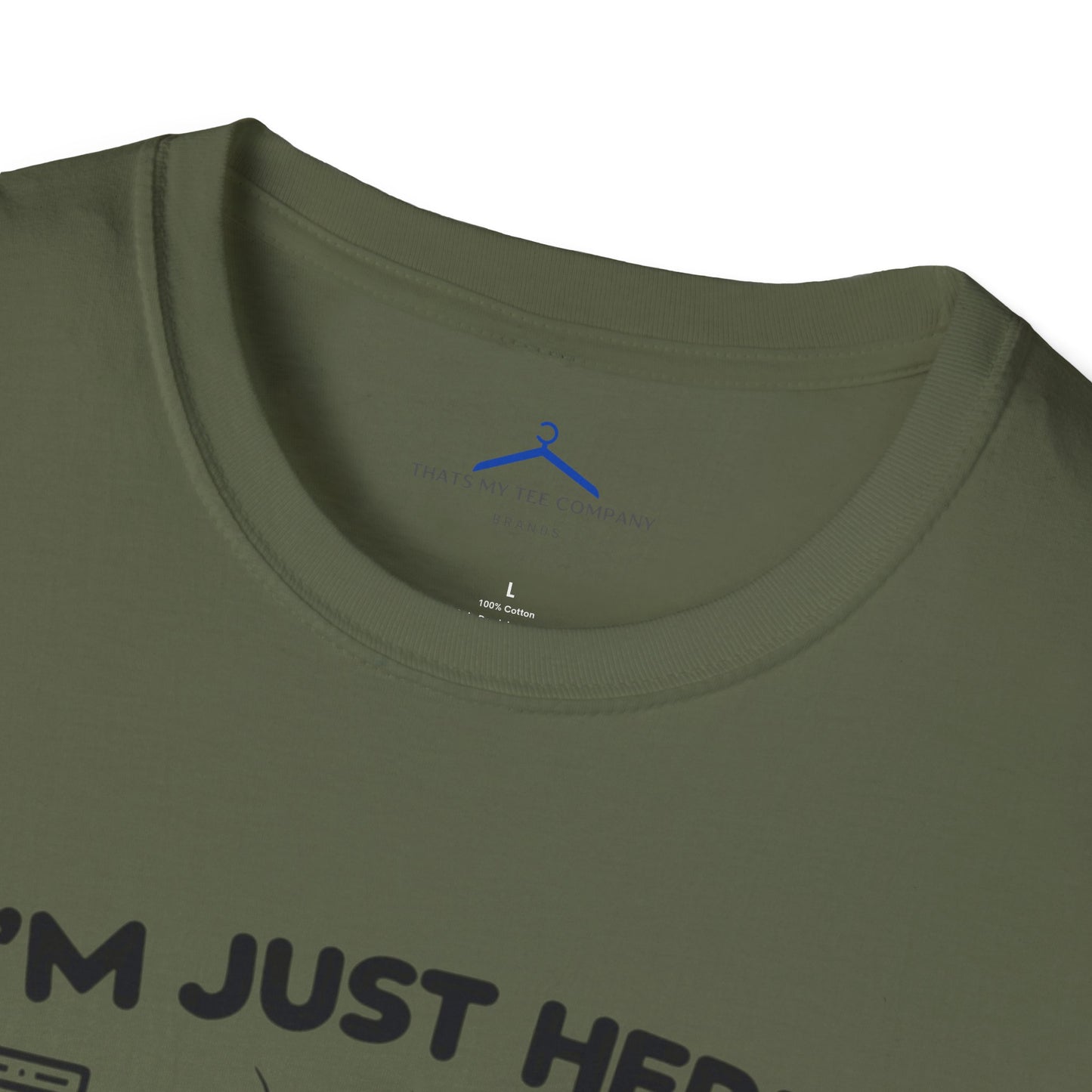 Im Just Here For Te Band - Musical T Shirt