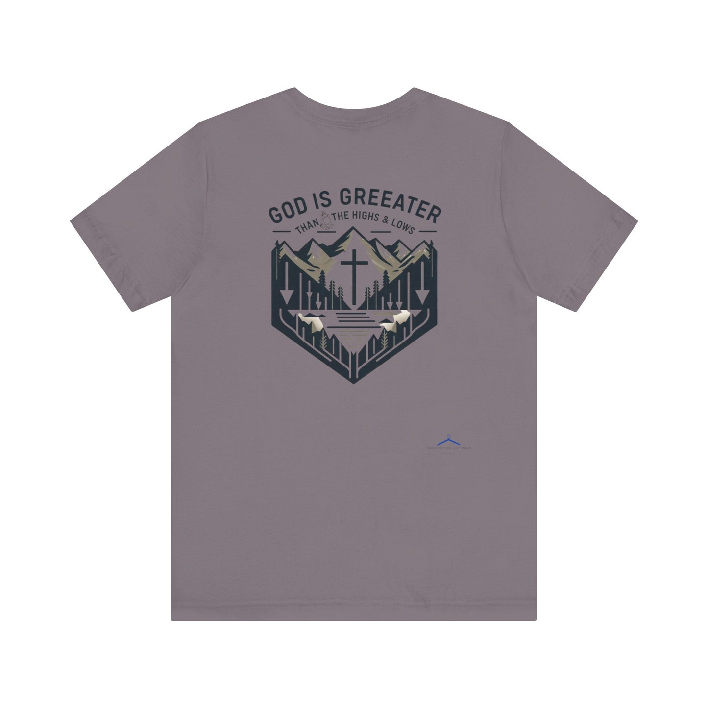 God Is Greater - Christian Themed T-Shirt