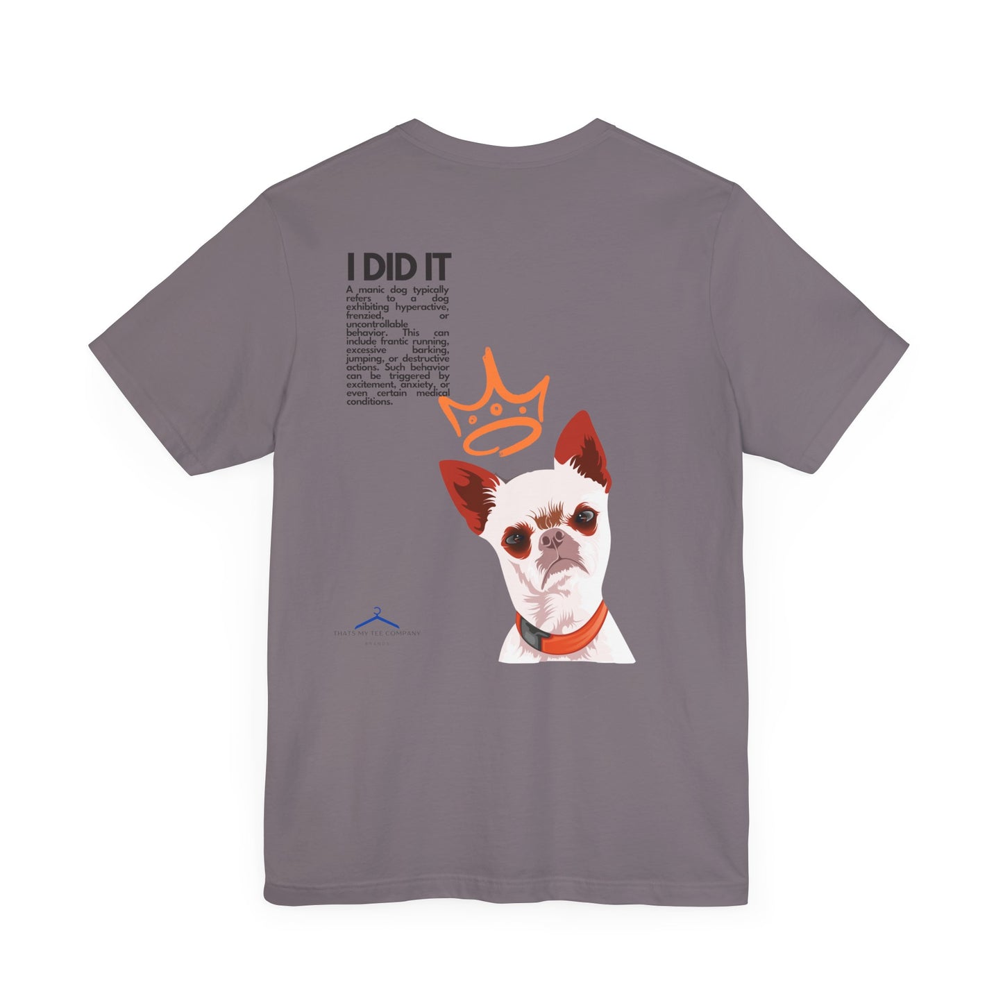 Funny Sarcastic Pets Tee - I did it