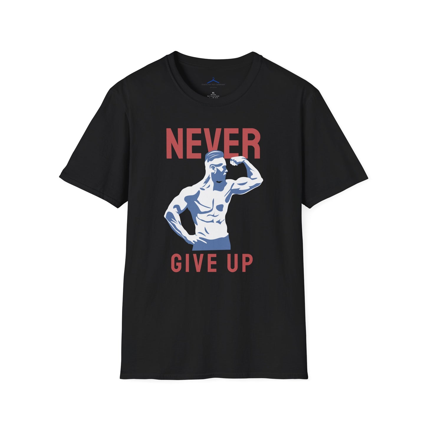 NEVER GIVE UP Fitness T-Shirt