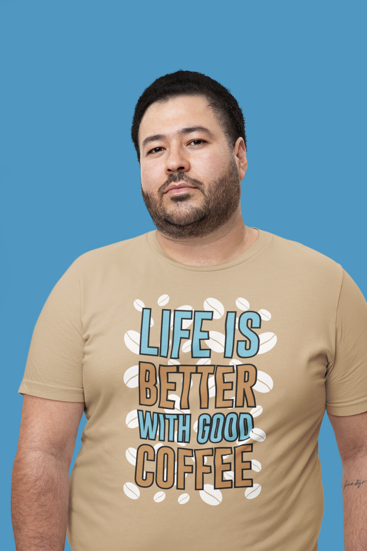 Life Is Better With Good Coffee - Coffee Tee