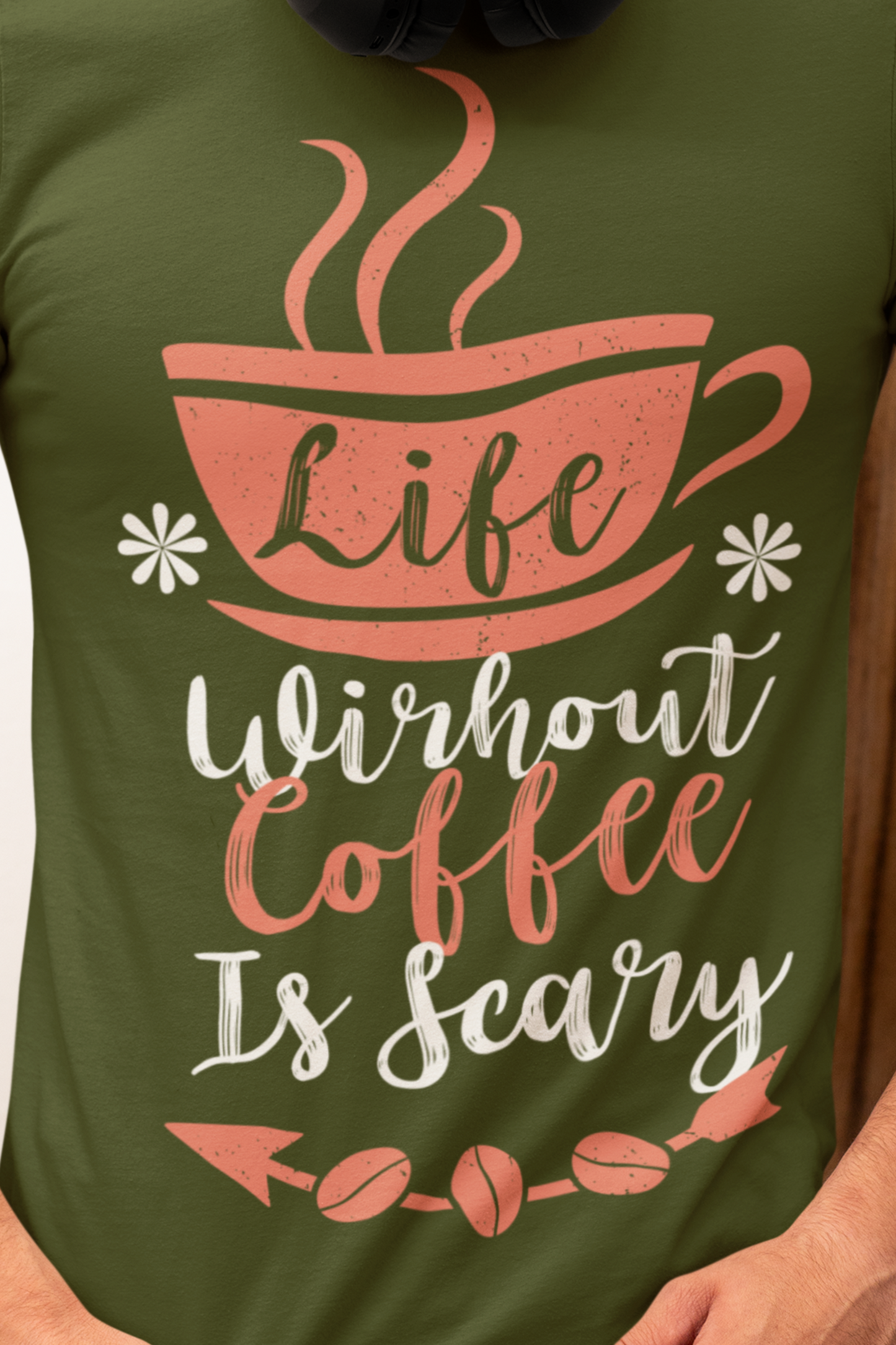 Life Without Coffee Is Scary - Coffee Tee