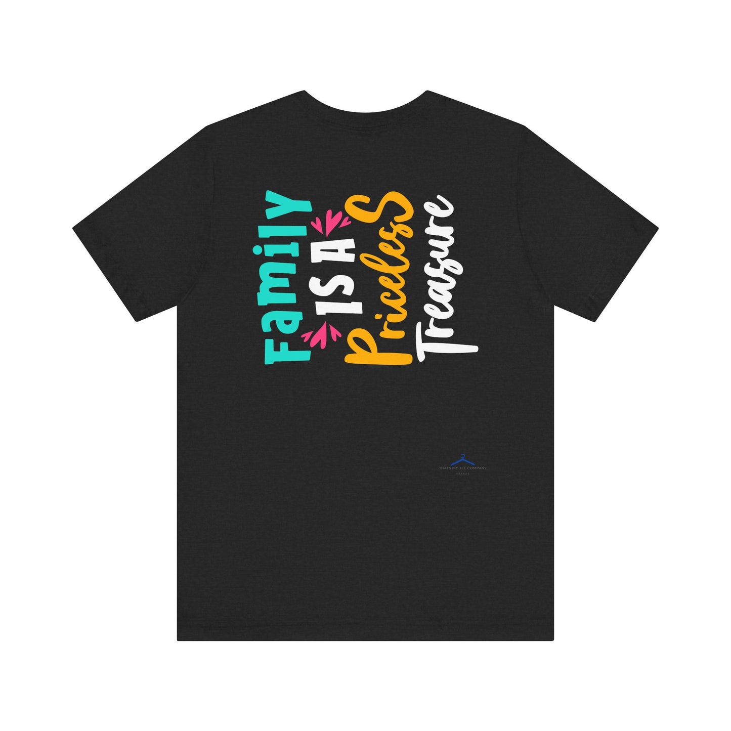 Family is a Priceless Treasure Family Tee