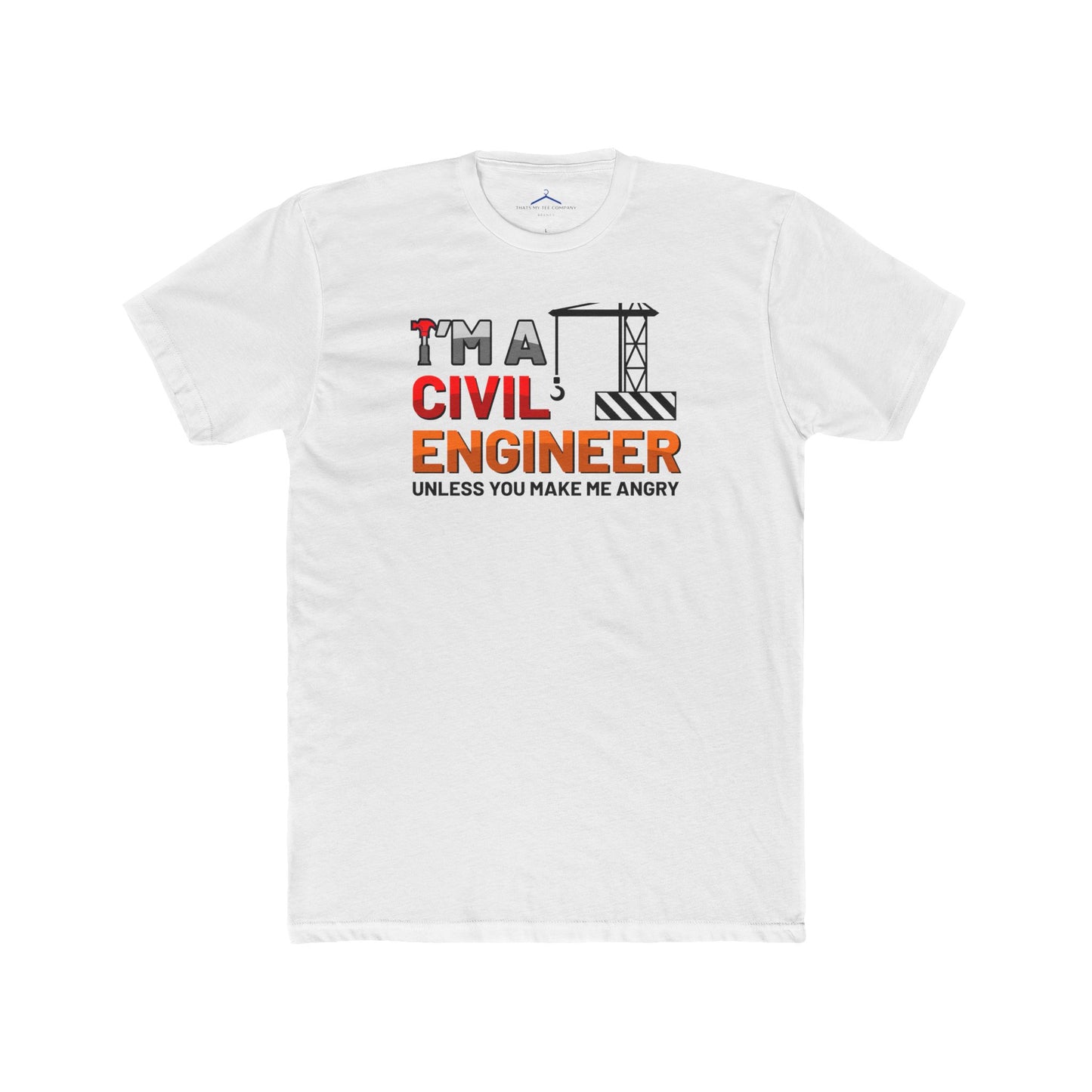I'm A Civil Engineer Occupation Tee