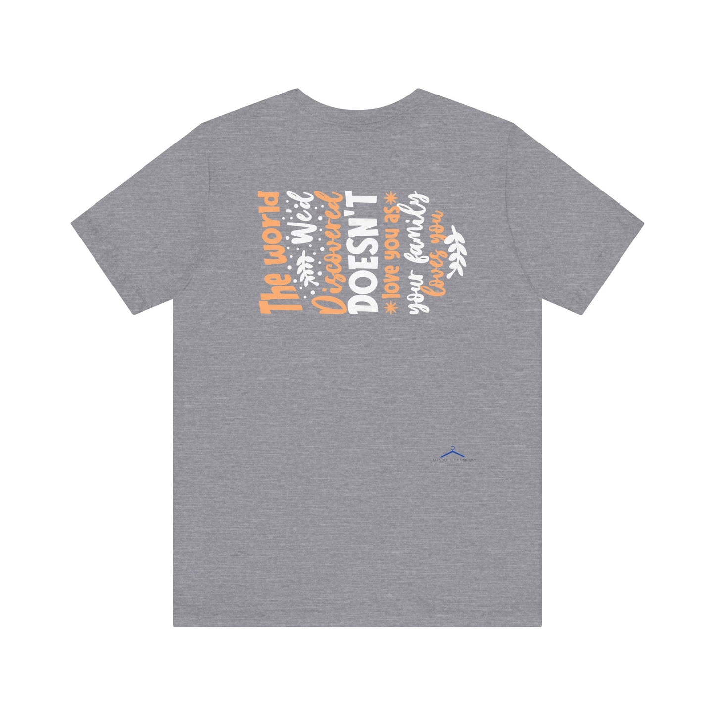 Love You As Your Family Loves You Family Tee