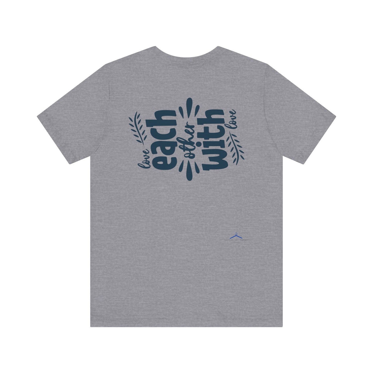 Love Each Other With Love Family Tee
